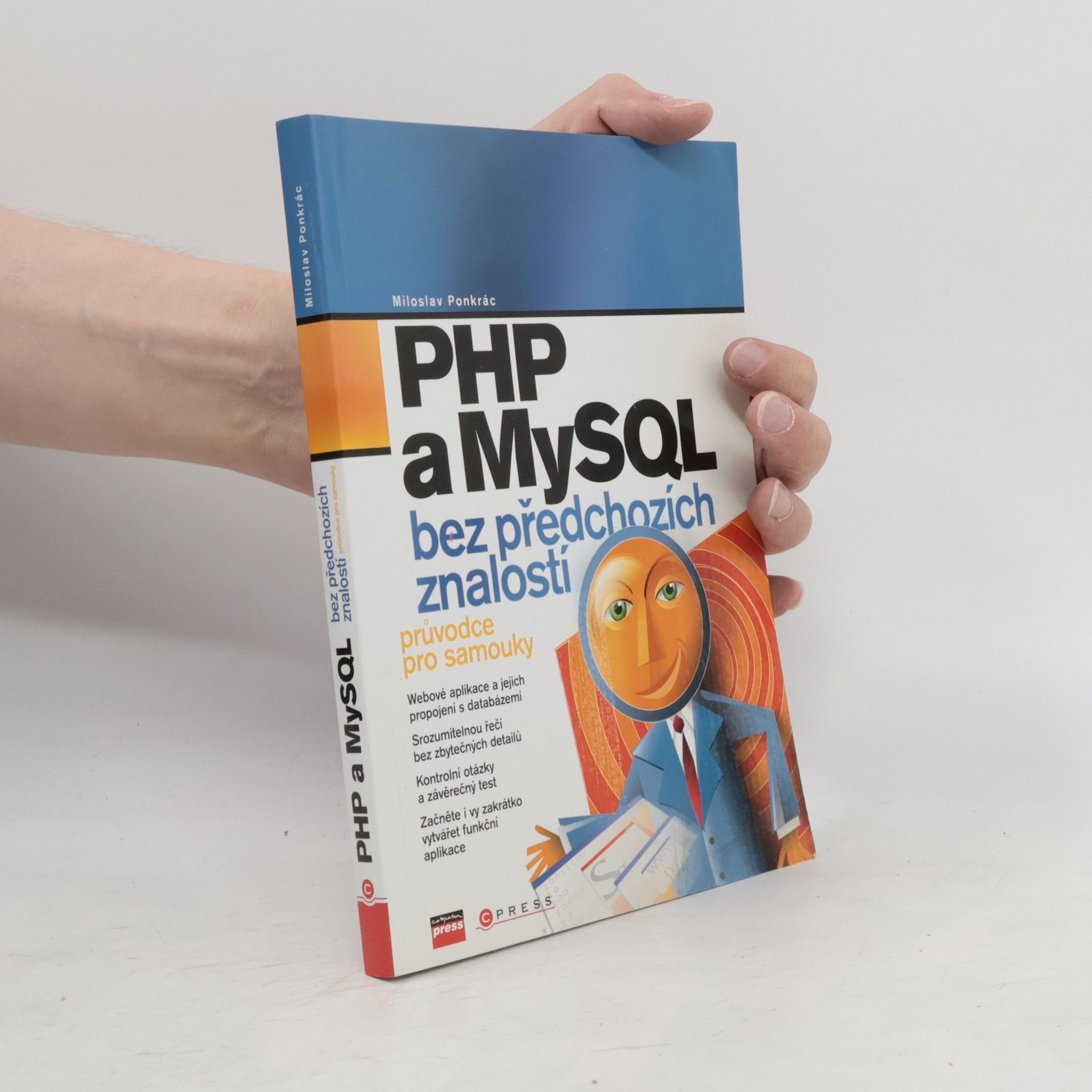 Miloslav Ponkrác PHP a MySQL bez předchozích znalostí