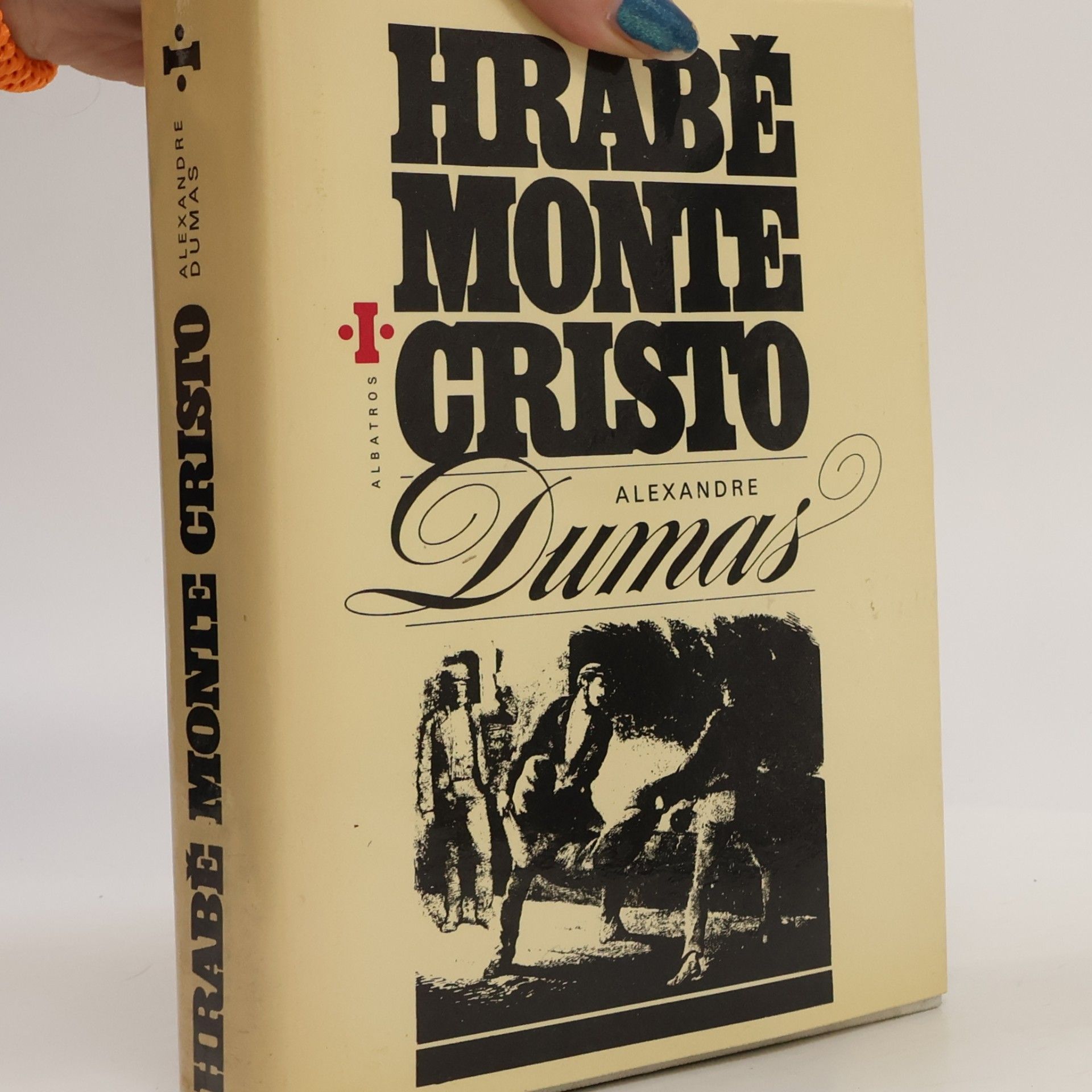 Alexandre Dumas der Ältere Hrabě Monte Cristo I