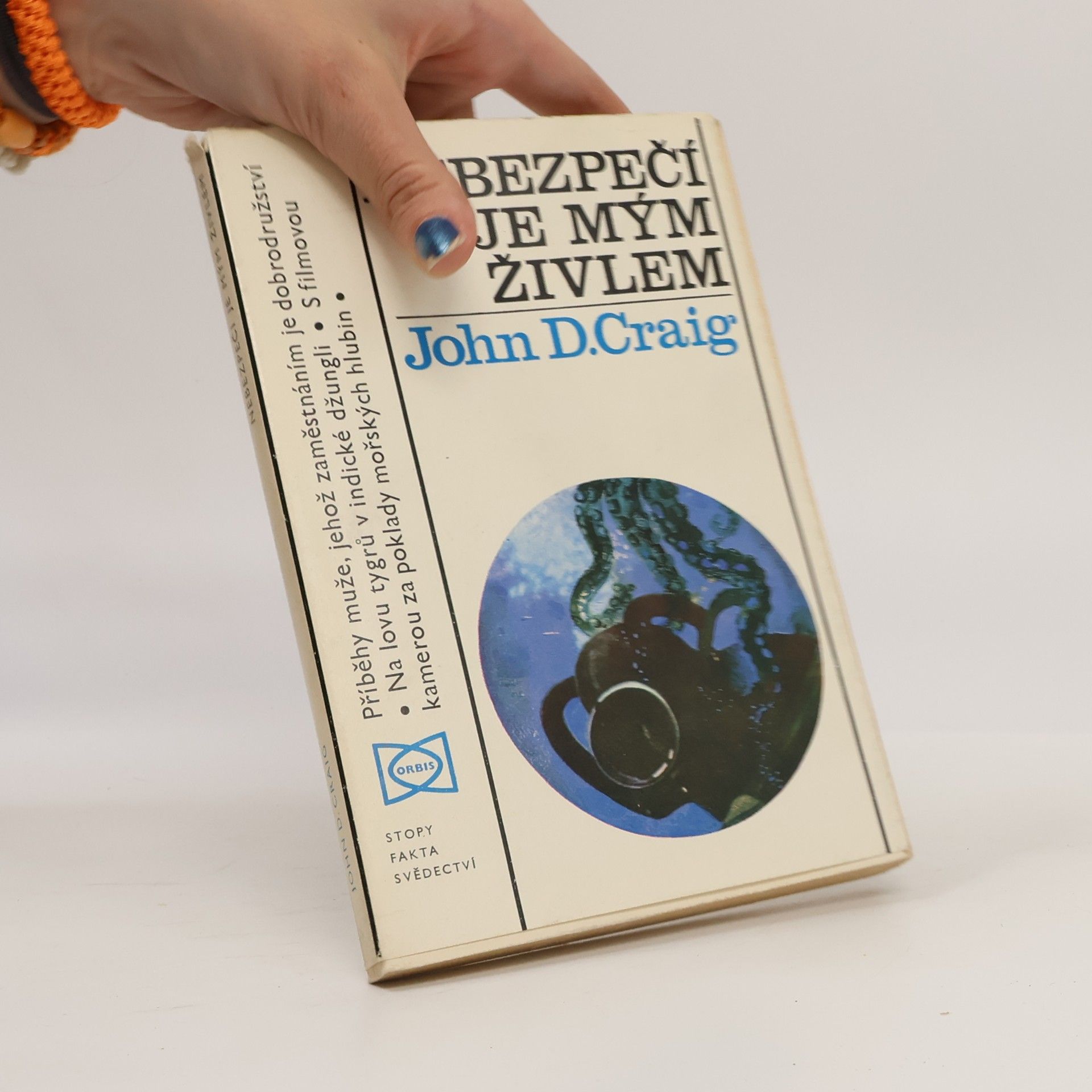 Craig John D. Nebezpečí je mým živlem