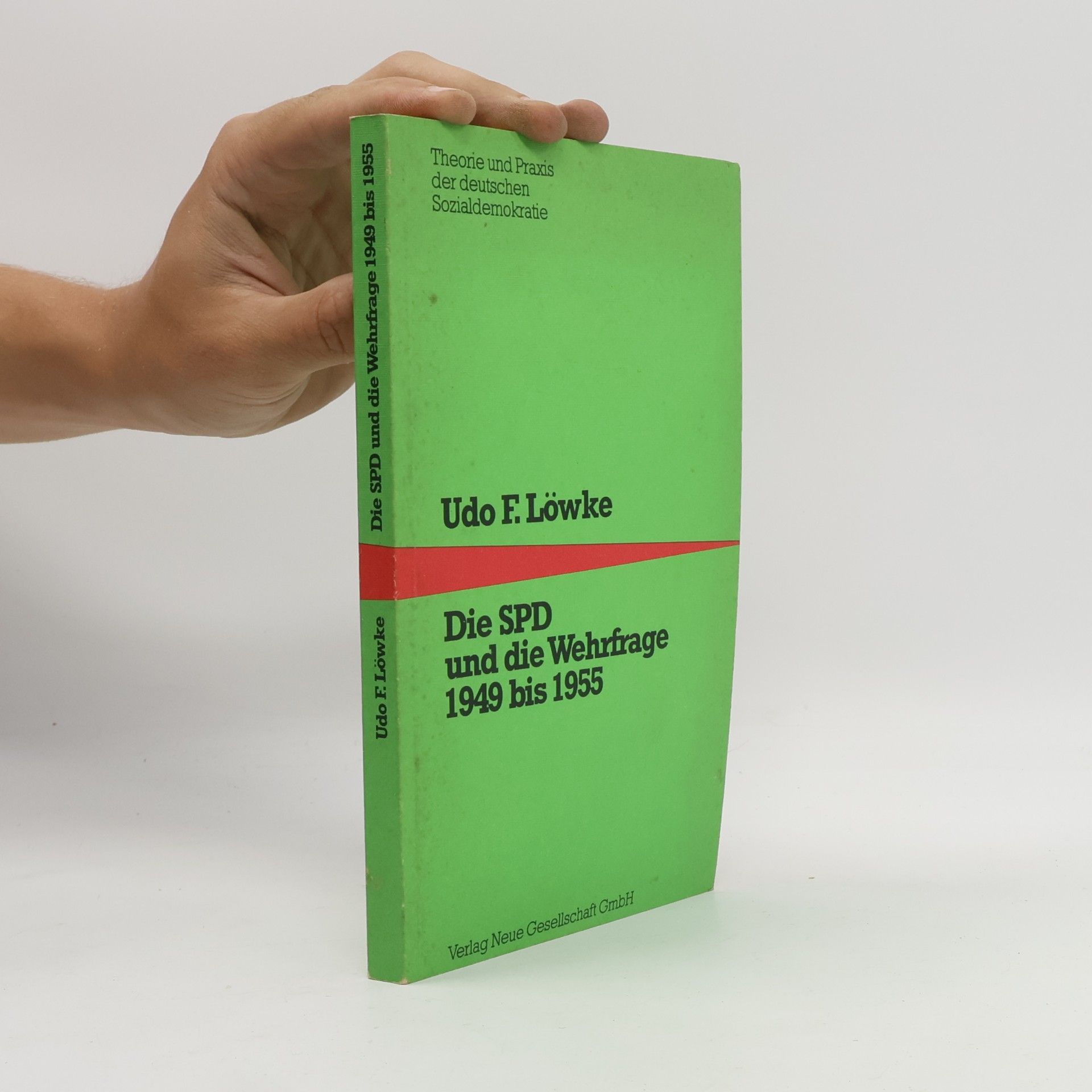 Udo F. Löwke Die SPD und die Wehrfrage