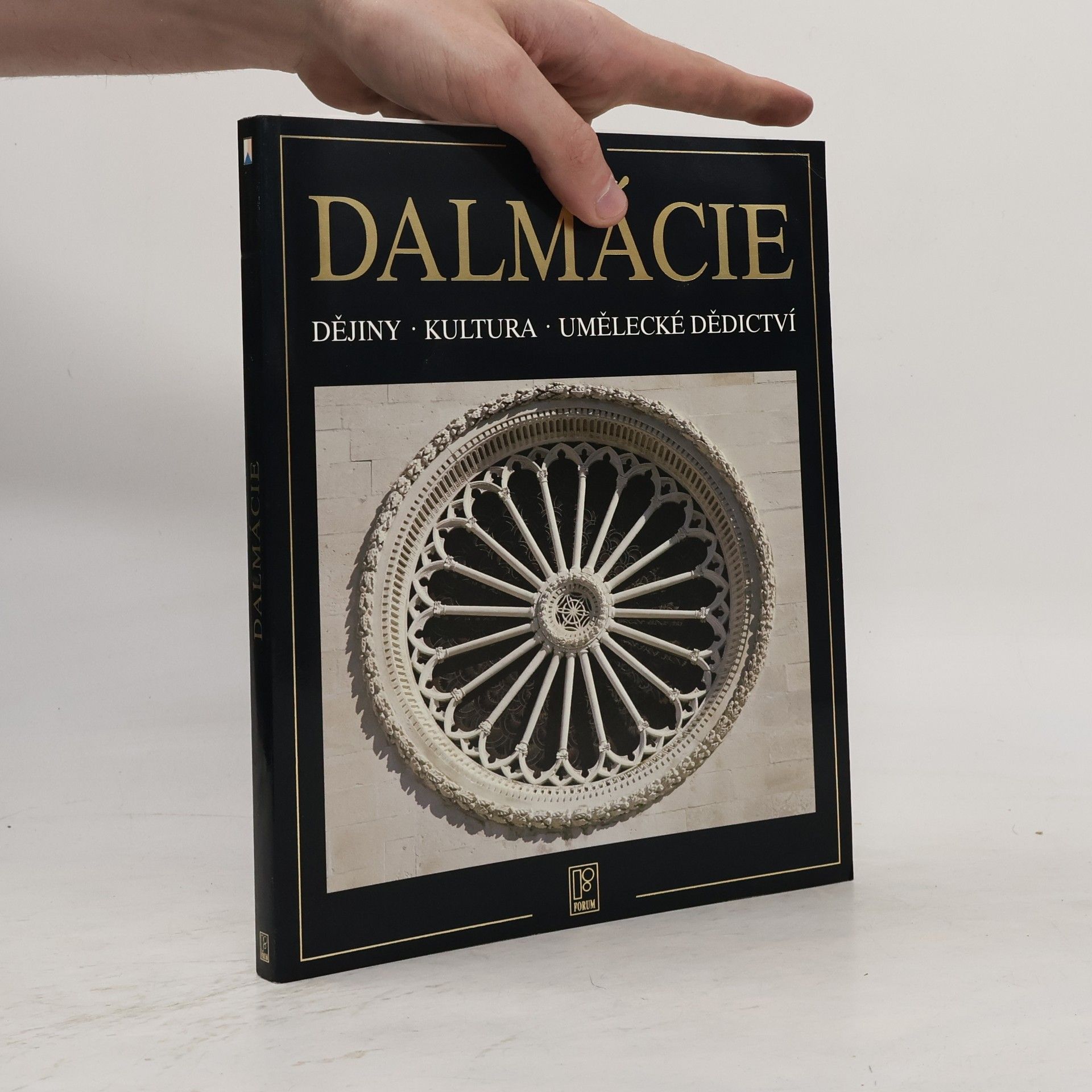 Various authors Dalmácie: Dějiny, kultura, umělecké dědictví