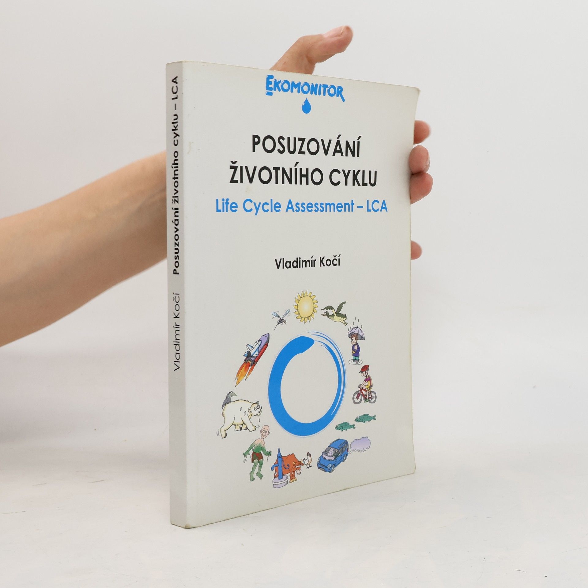Vladimír Kočí Posuzování životního cyklu