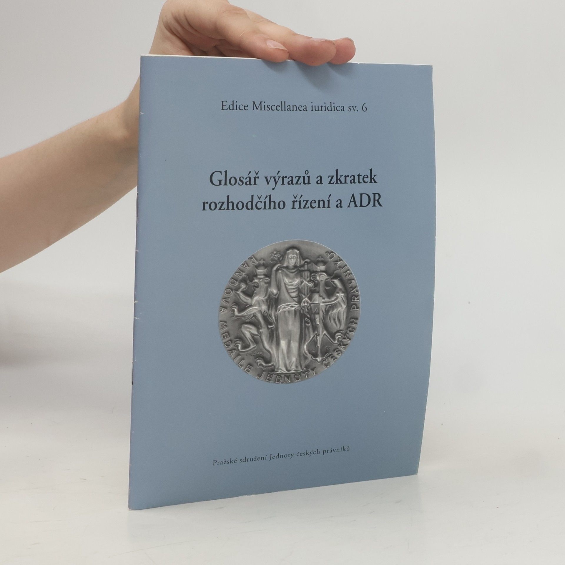 Various authors Glosář výrazů a zkratek rozhodčího řízení a ADR