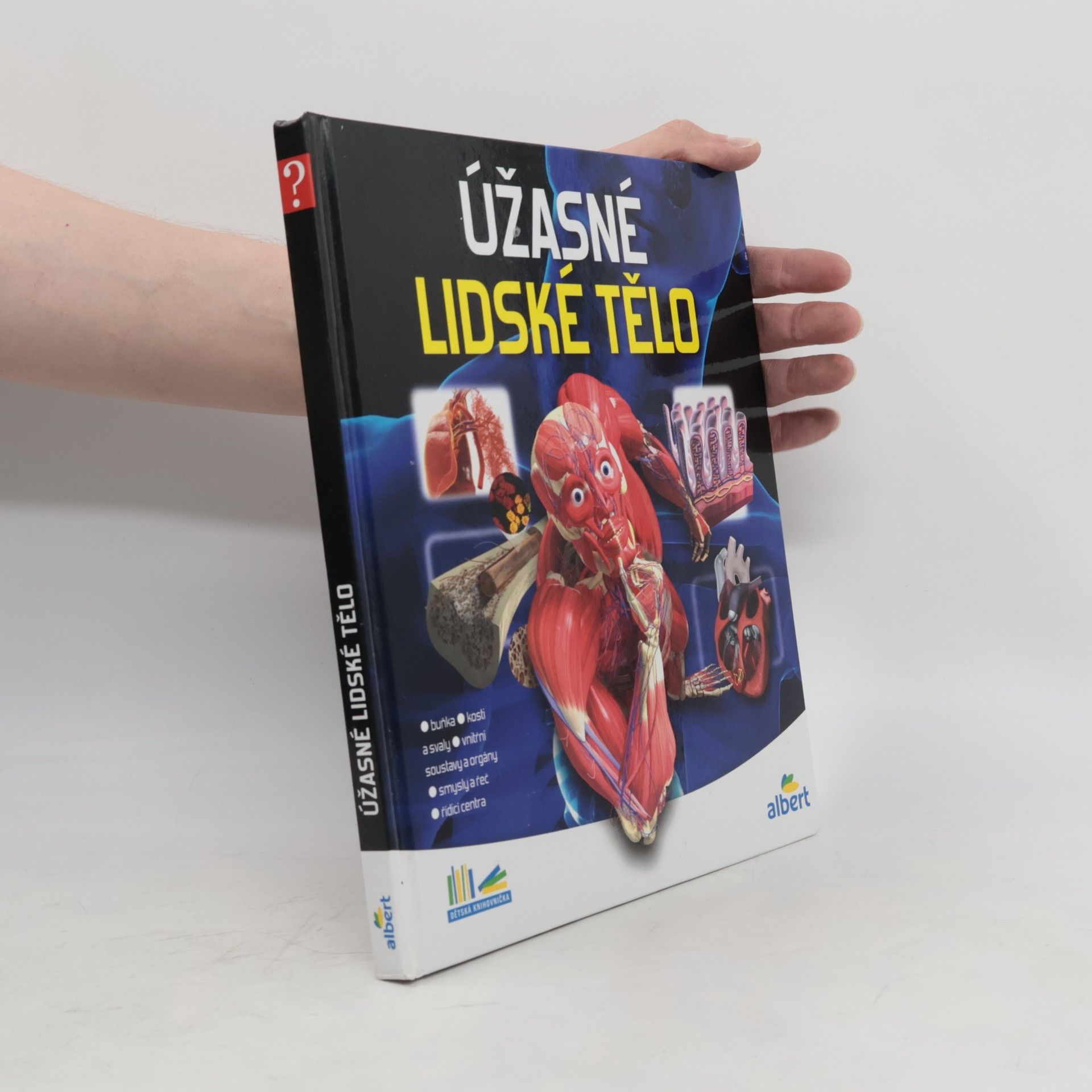 Kolektív autorov Úžasné lidské tělo - Jak to funguje?