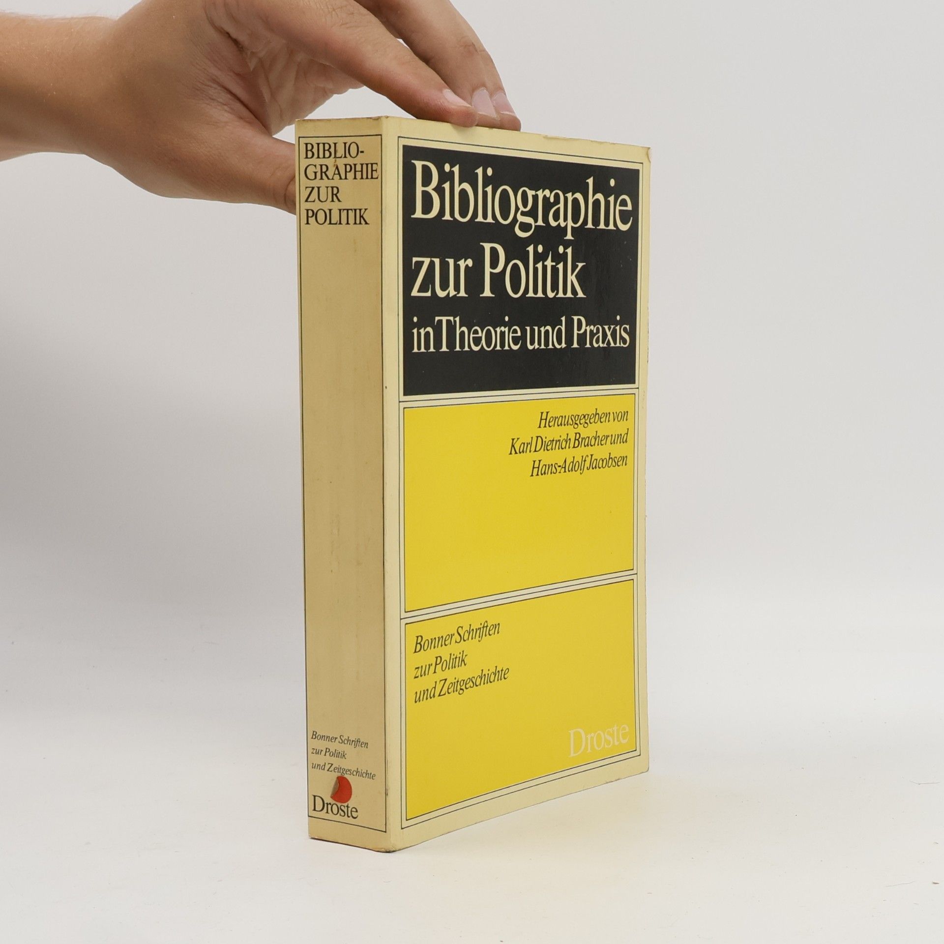 Karl Dietrich Bracher Bibliographie zur Politik in Theorie und Praxis