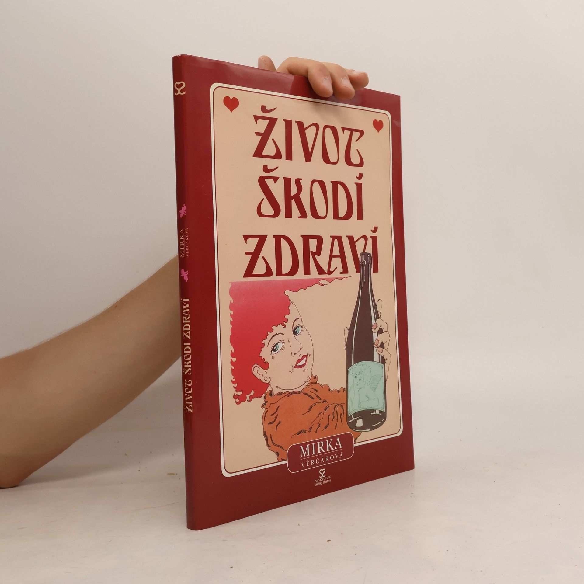 Mirka Věrčáková Život škodí zdraví