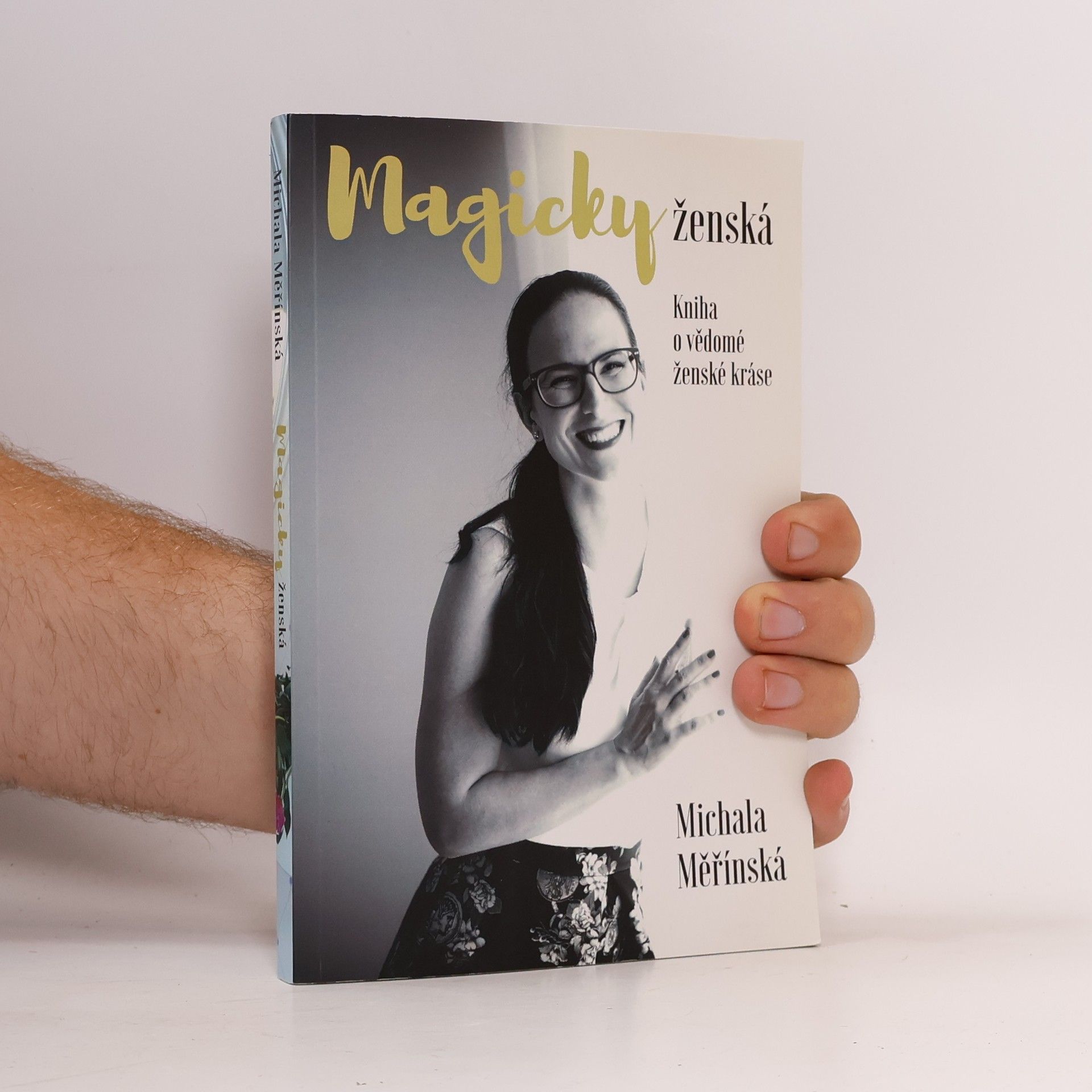 Michala Měřínská Magicky ženská. Kniha o vědomé ženské kráse.