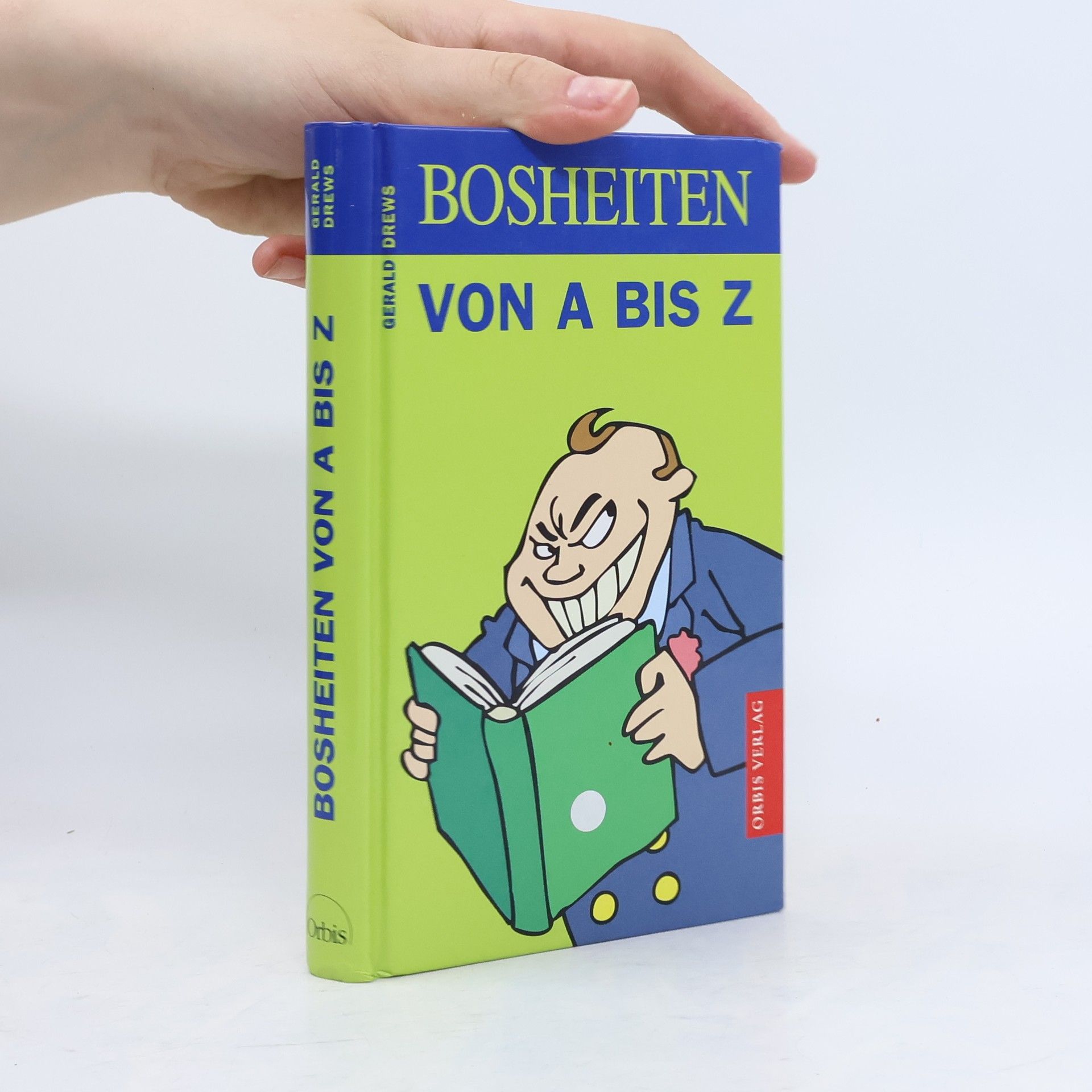 Autorenkollektiv Bosheiten von A bis Z