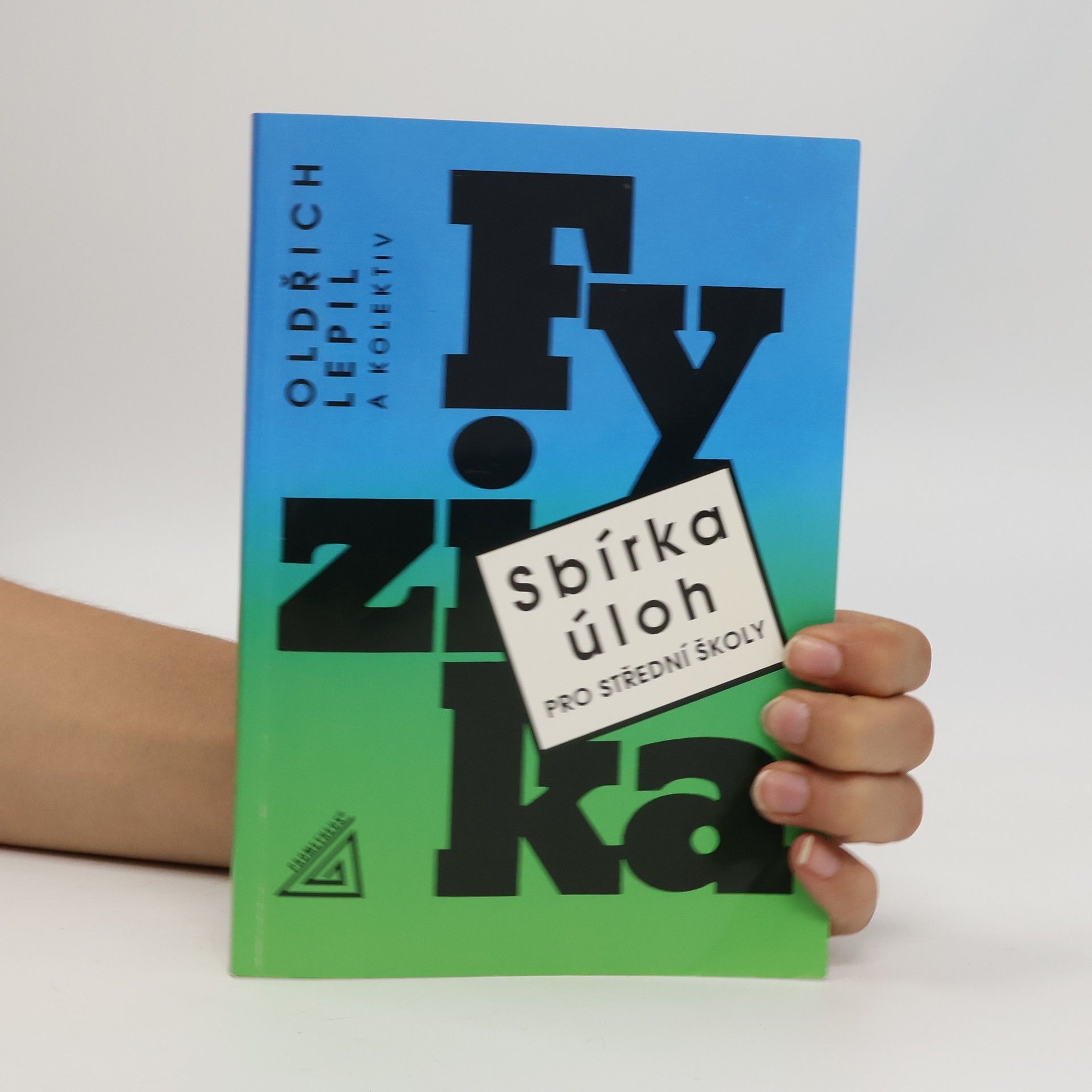 Miroslava Široká Fyzika. Sbírka úloh pro střední školy