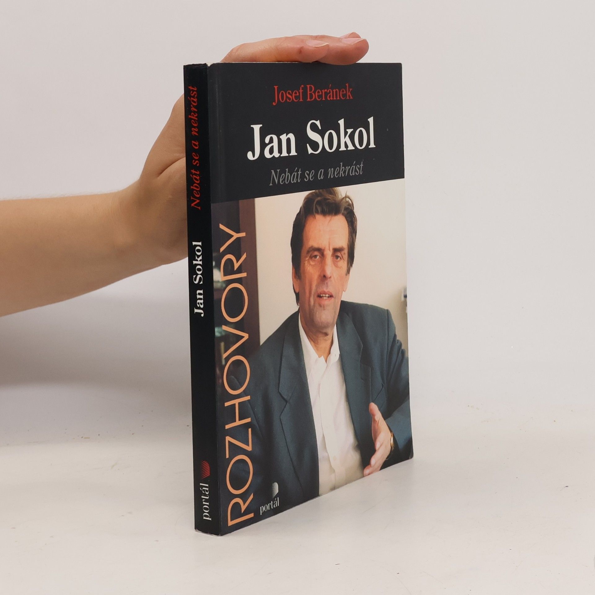 Jan Sokol: nebát se a nekrást
