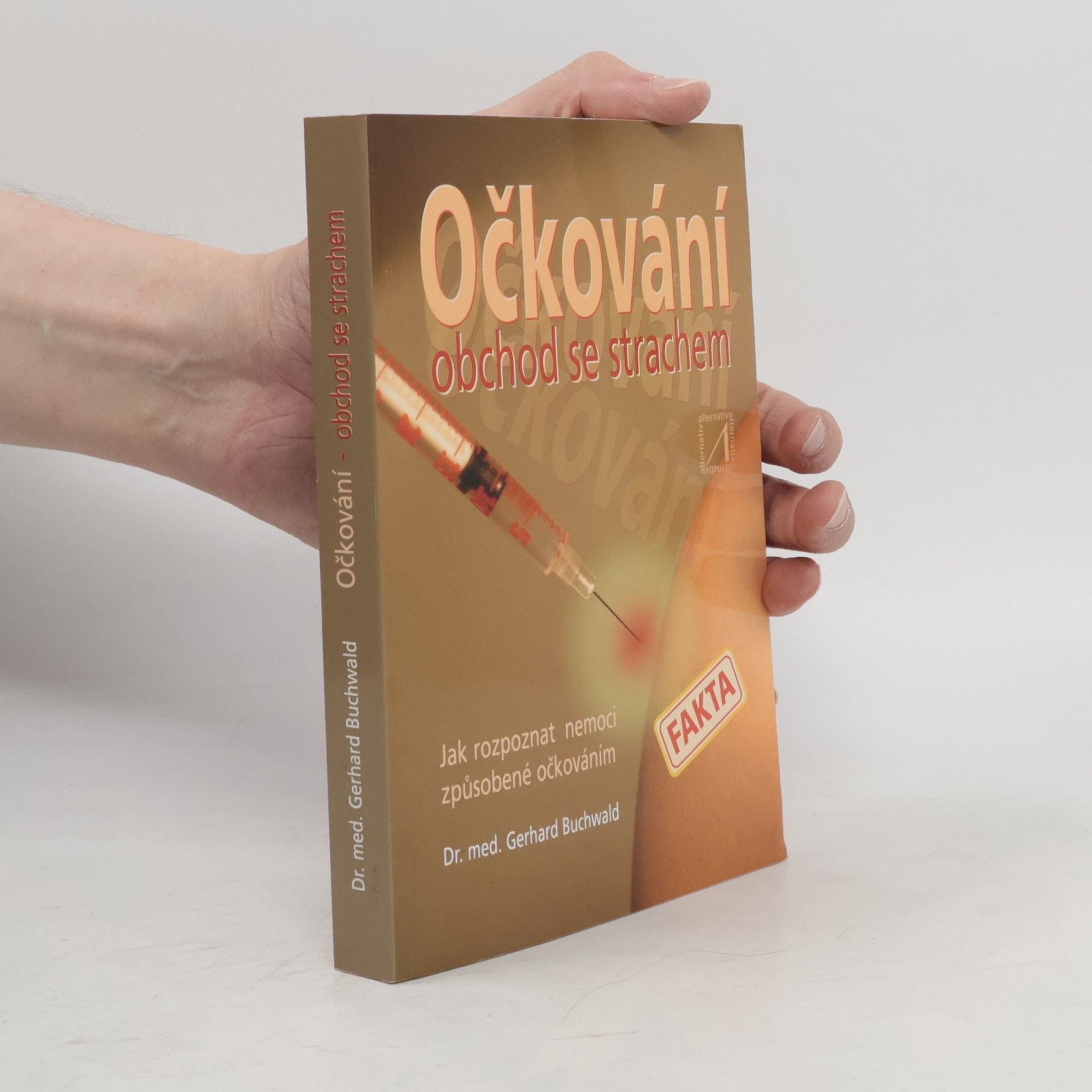 Gerhard Buchwald Očkování. Obchod se strachem