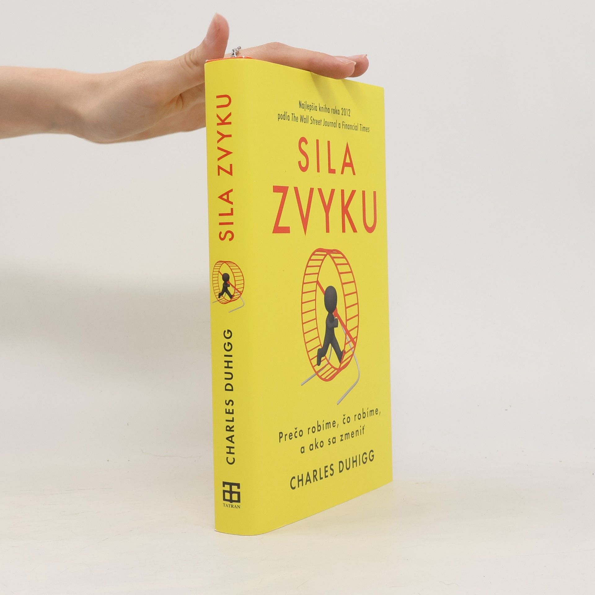 Charles Duhigg Sila zvyku – Prečo robíme, čo robíme, a ako sa zmeniť