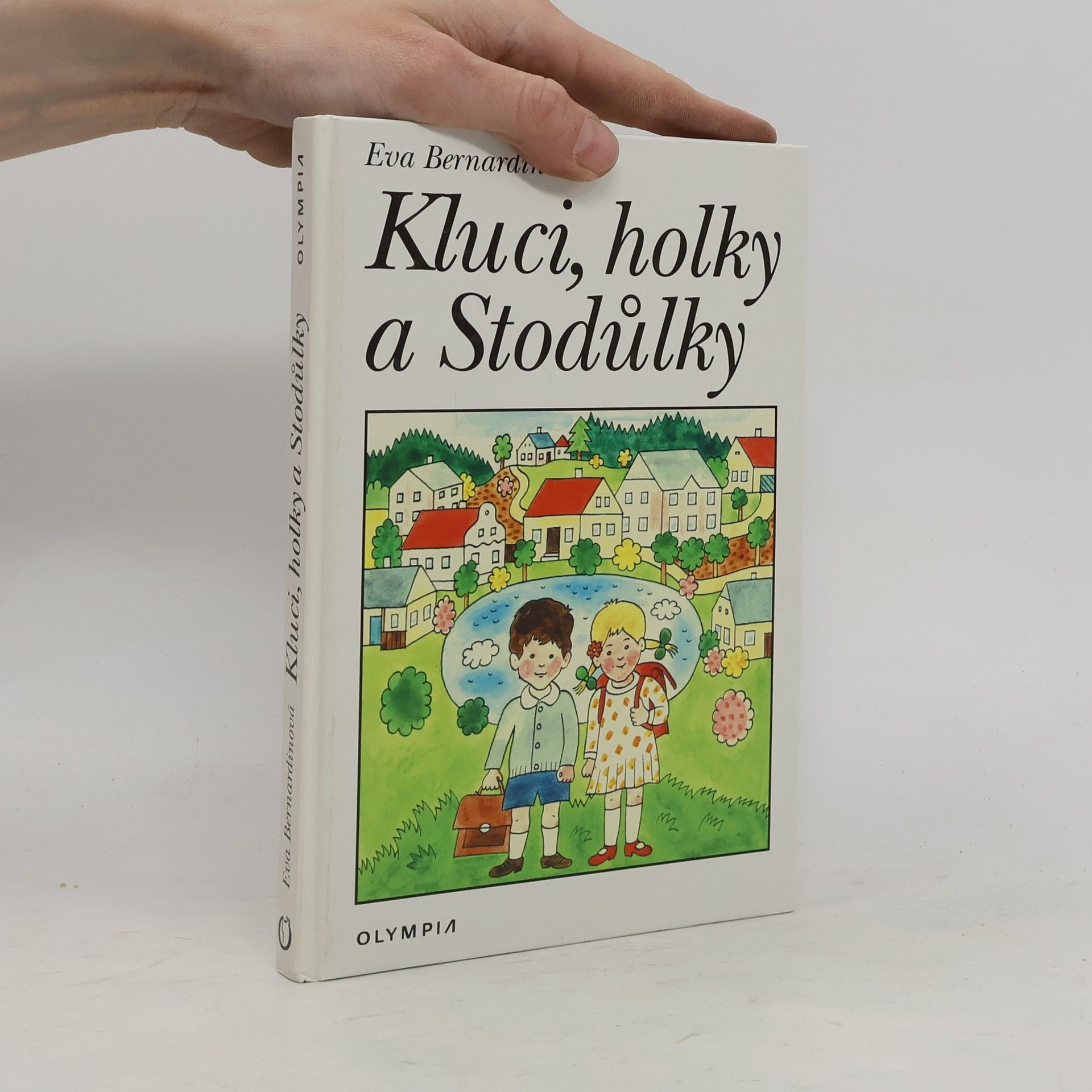 Eva Bernardinová Kluci, holky a Stodůlky