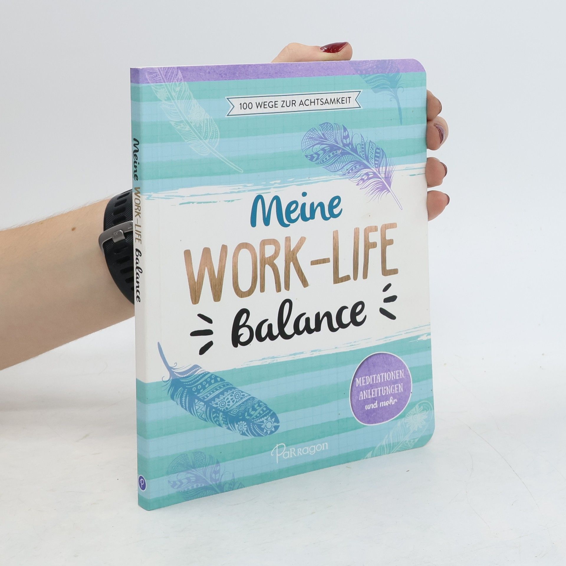 Autorenkollektiv Meine Work-Life-Balance