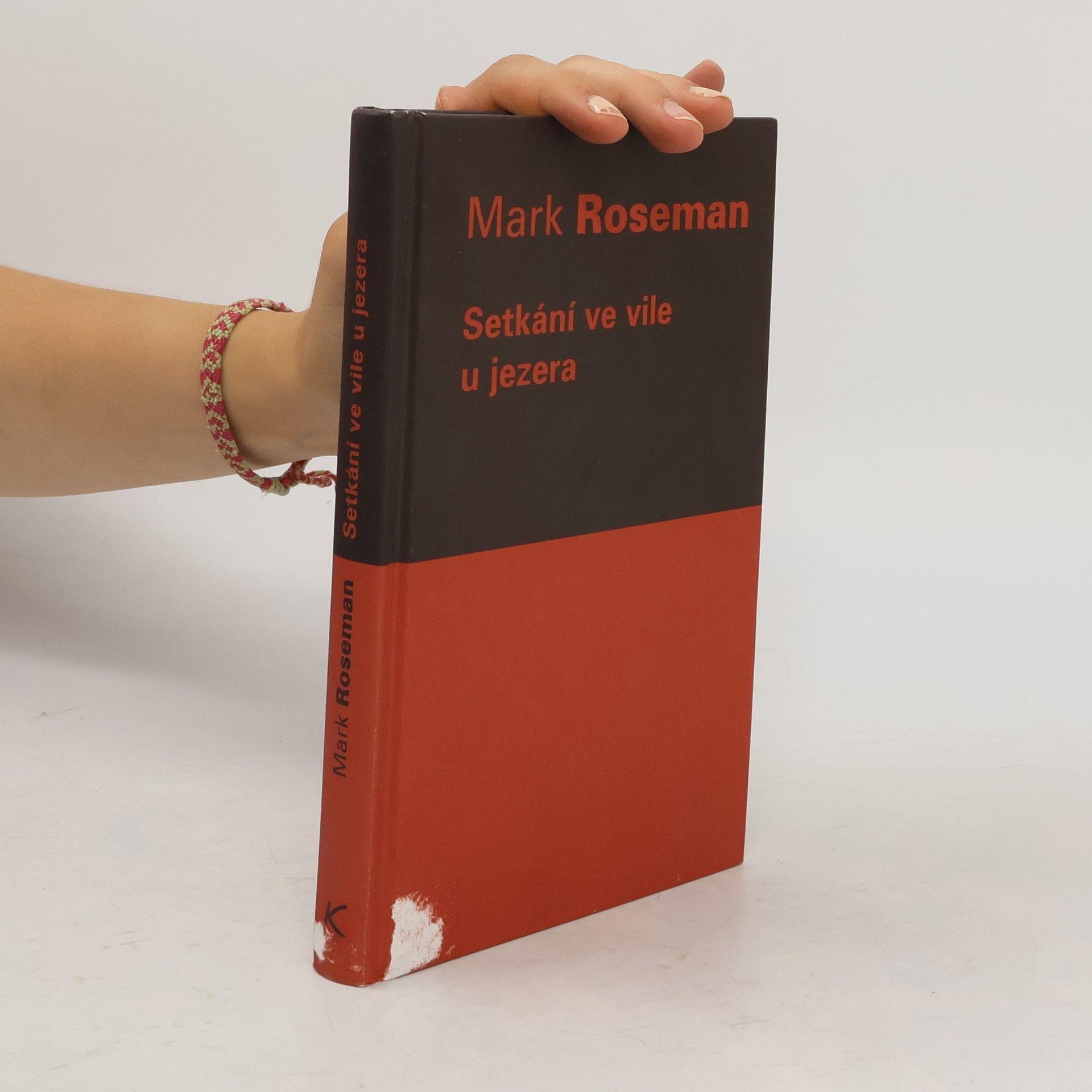 Mark Roseman Setkání ve vile u jezera. Konference ve Wannsee a "konečné řešení židovské otázky"