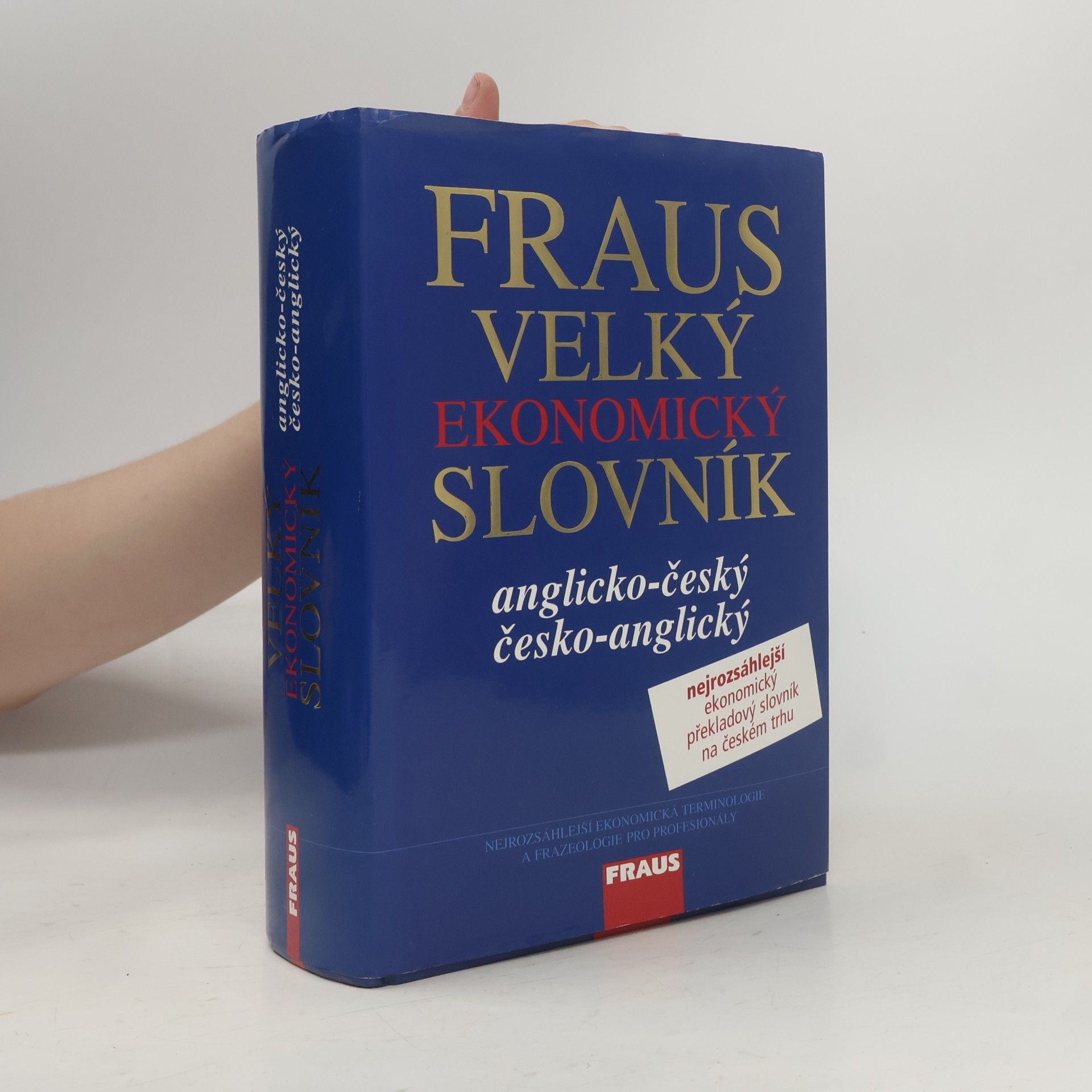 Josef Bürger Fraus - Velký ekonomický slovník anglicko - český, česko - anglický
