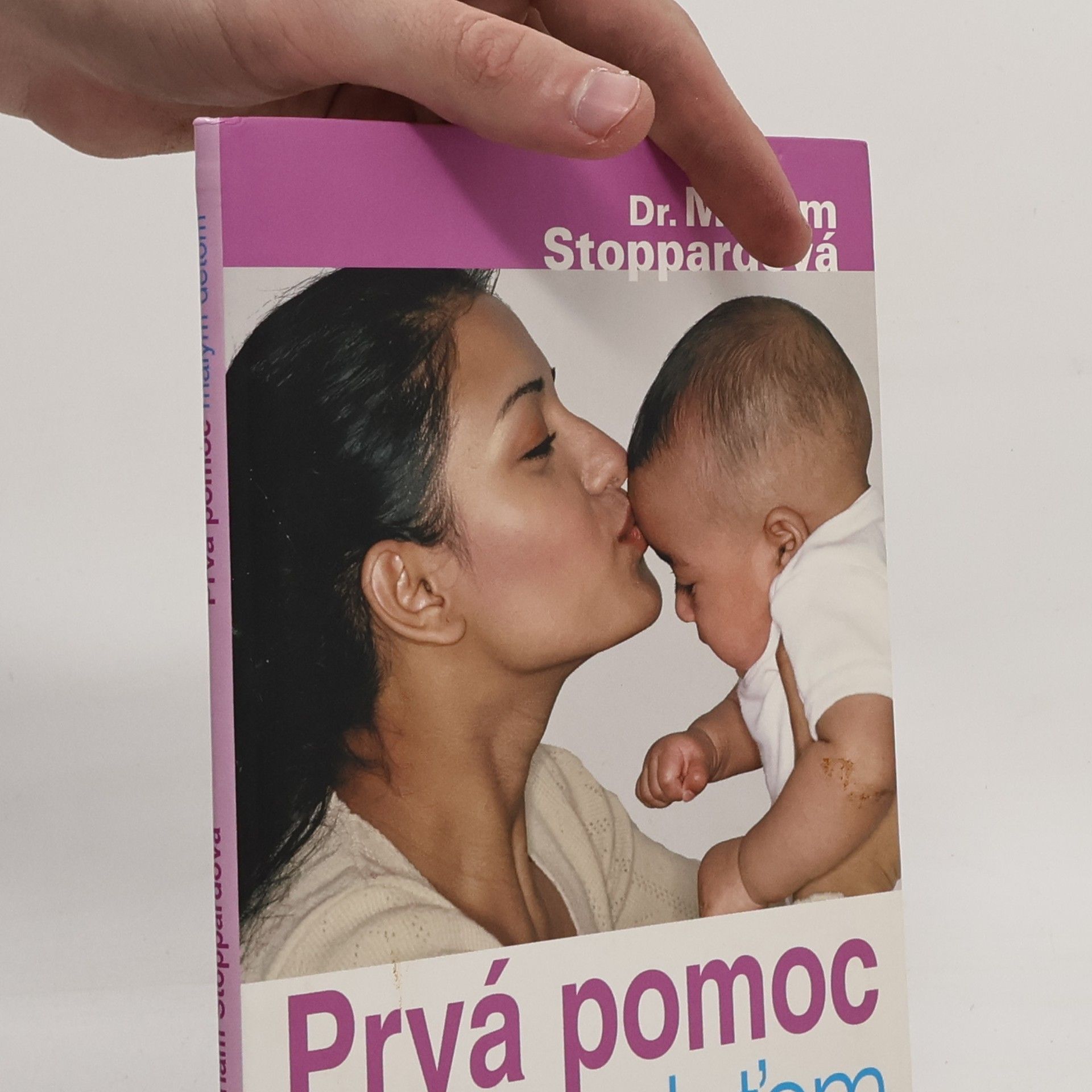 Miriam Stoppard Prvá pomoc malým deťom