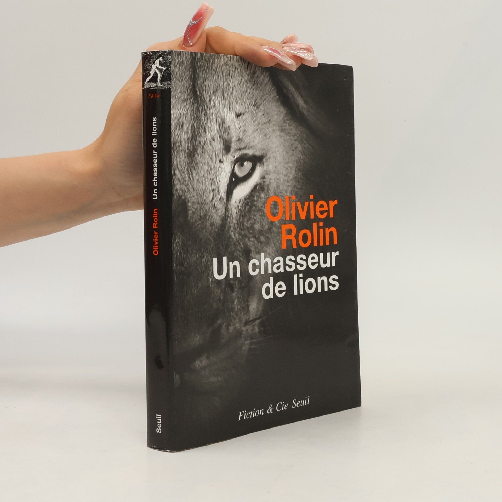 Olivier Rolin Un chasseur de lions
