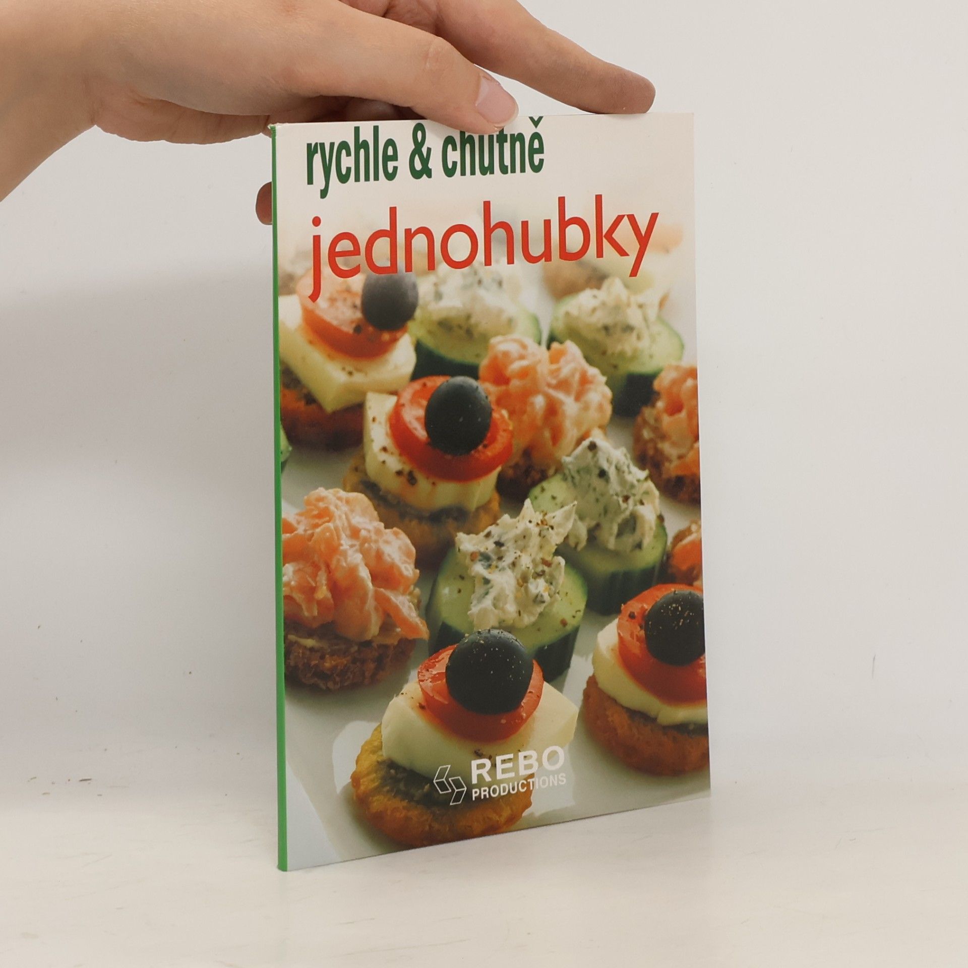 Kolektiv autorů Jednohubky - rychle a chutně