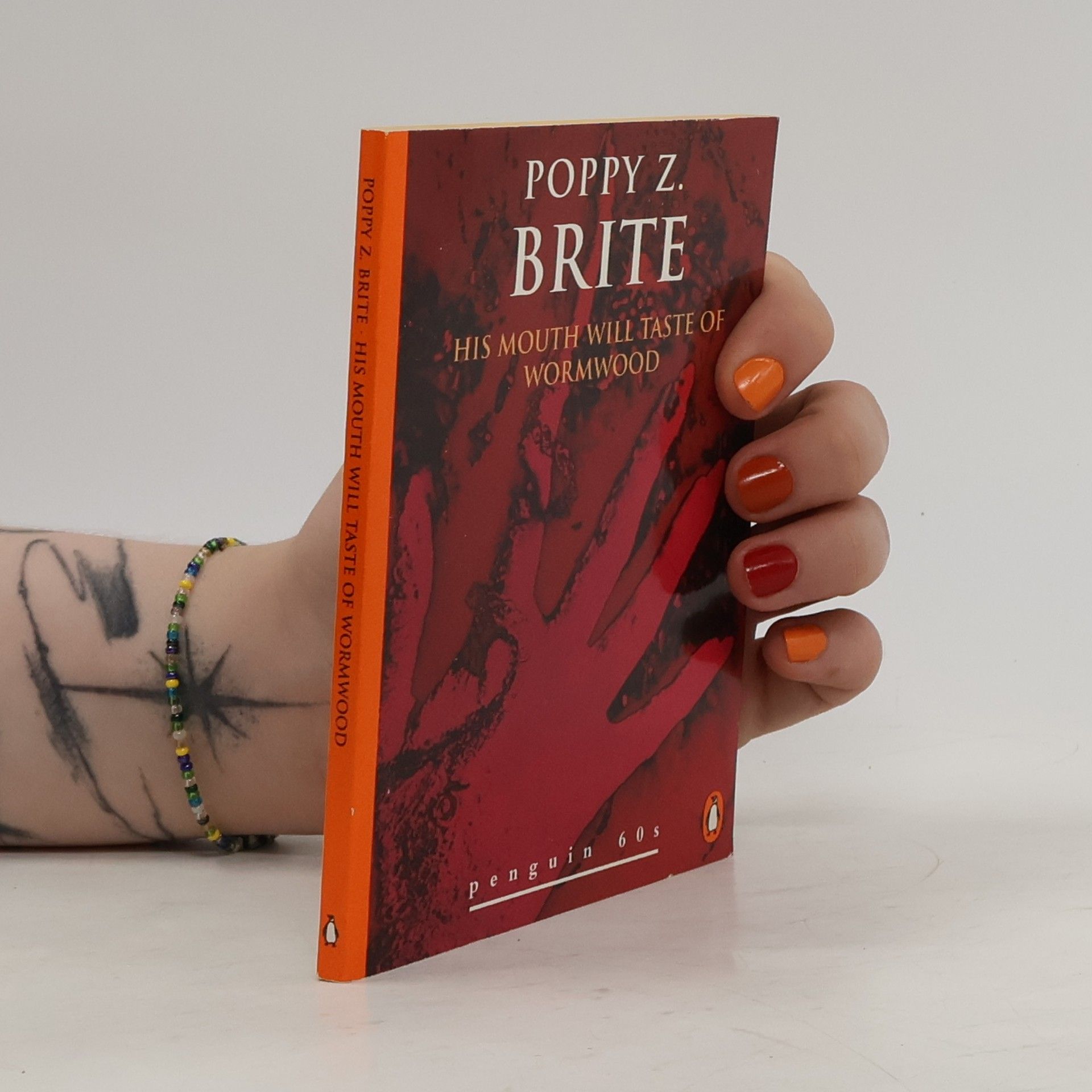 Poppy Z. Brite Penguin 60s: His Mouth Will Taste of Wormwood and Other Stories