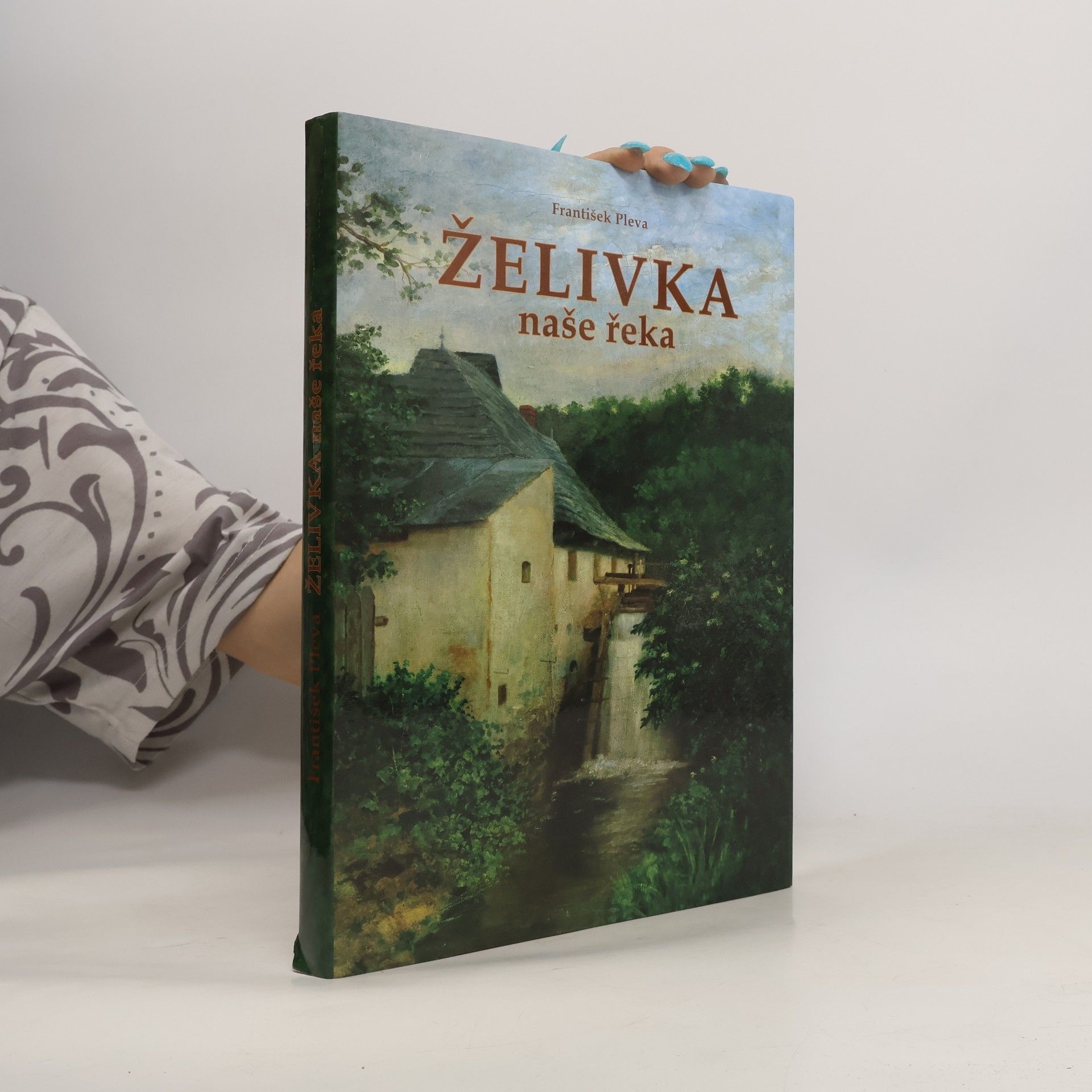 František Pleva Želivka: naše řeka