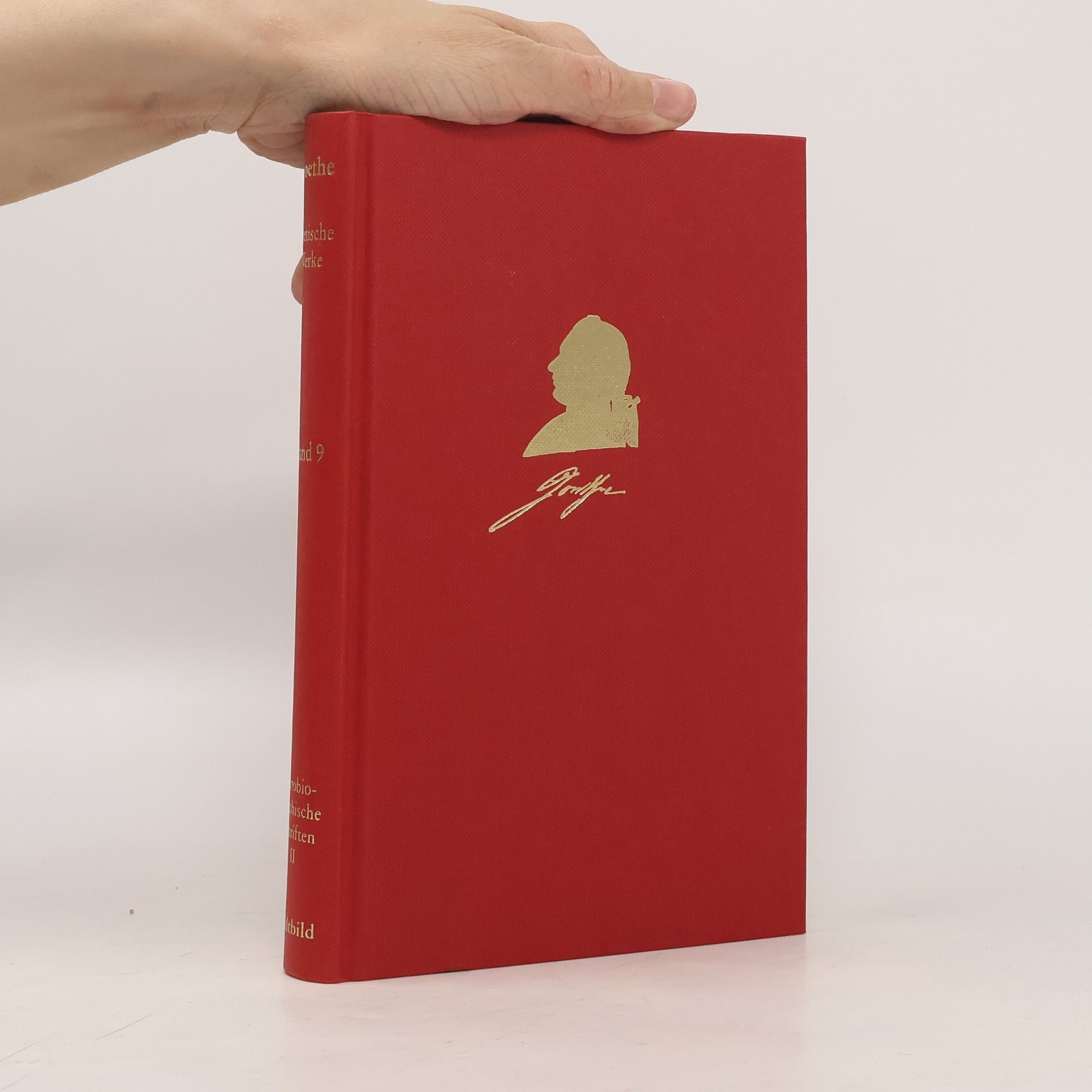 Johann Wolfgang von Goethe Goethe poetische Werke 9