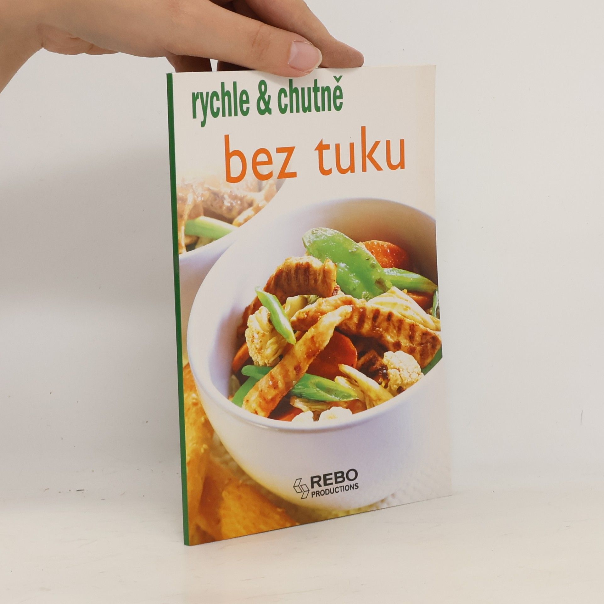 Autorenkollektiv Rychle & chutně bez tuku Rychle a chutně bez tuku