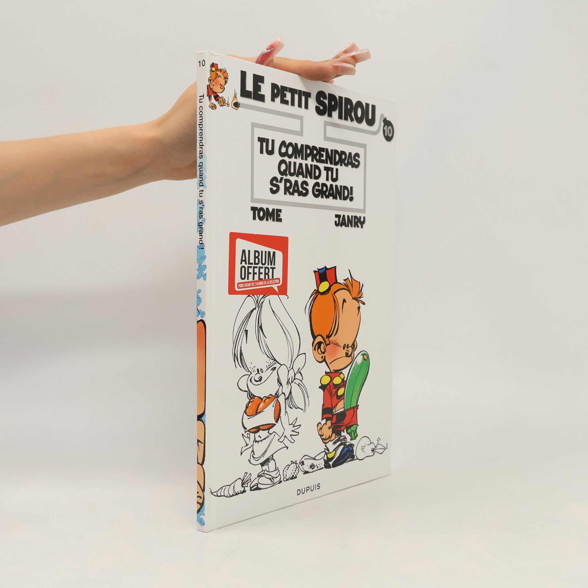 Janry Le petit Spirou 10: Tu comprendras quand tu s'ras grand!