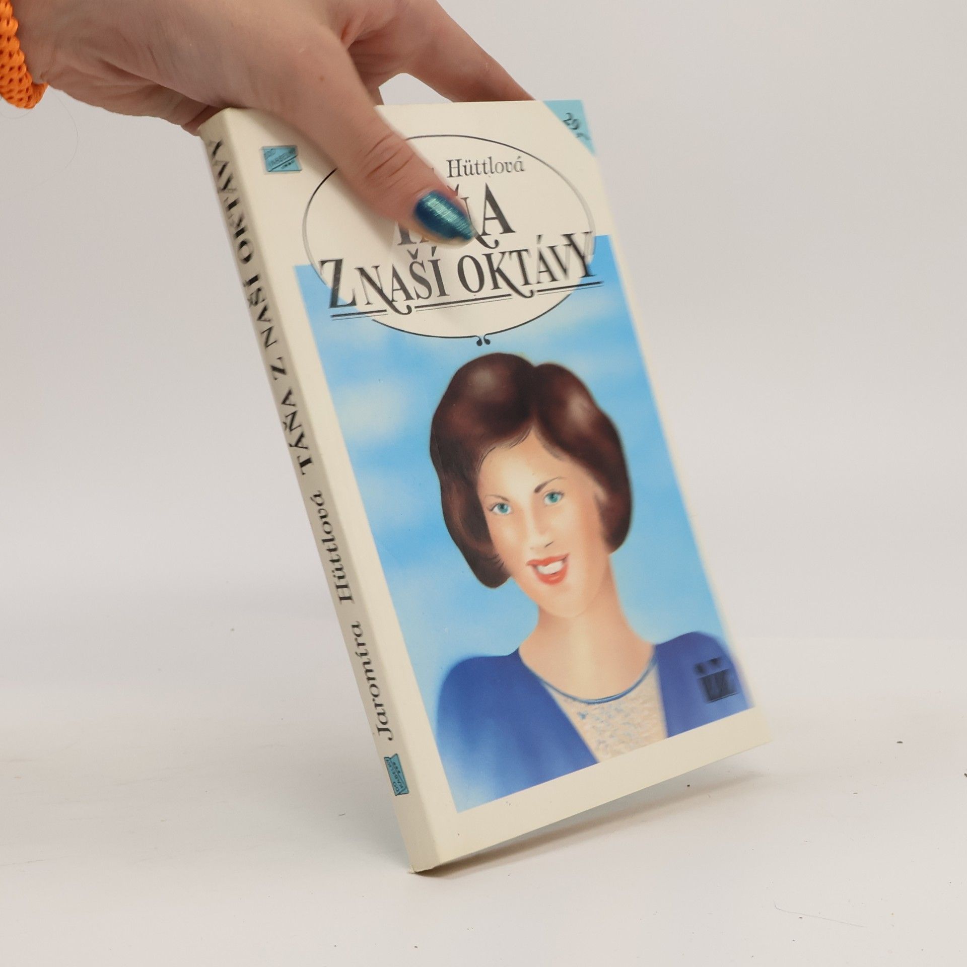 Jaromíra Hüttlová Táňa z naší oktávy