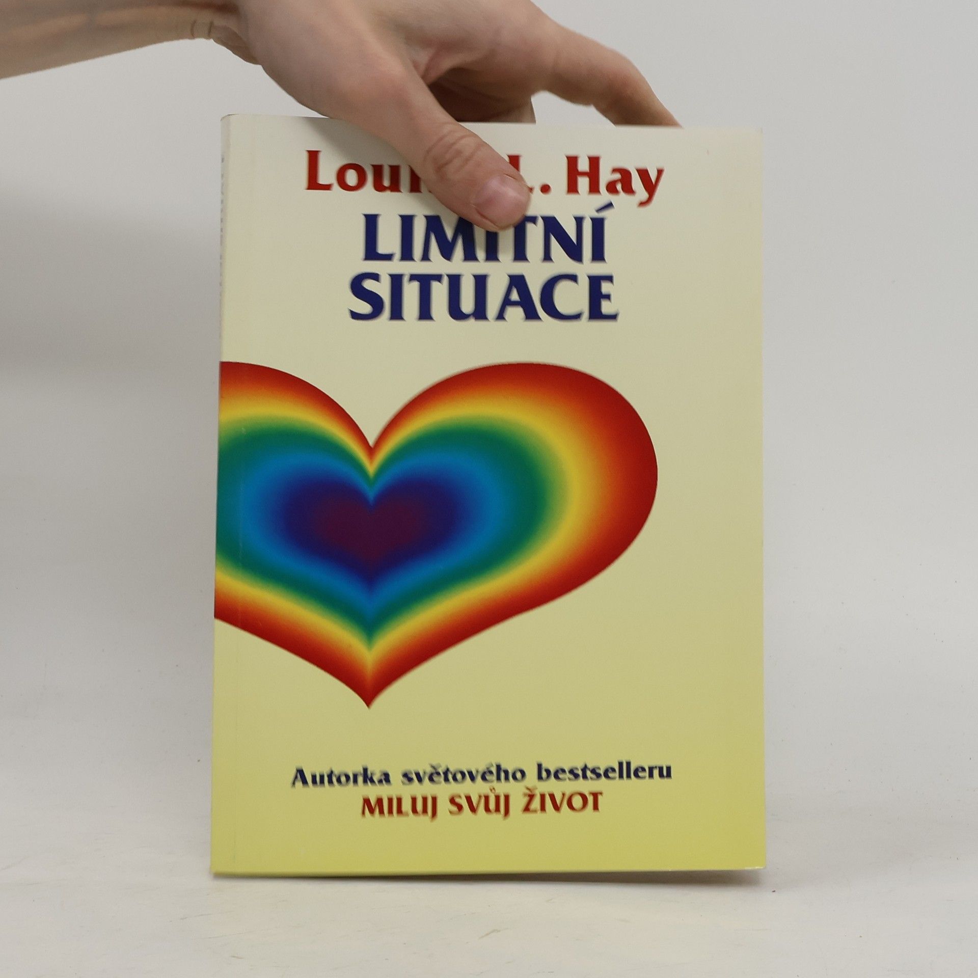 Louise Lynn Hay Limitní situace