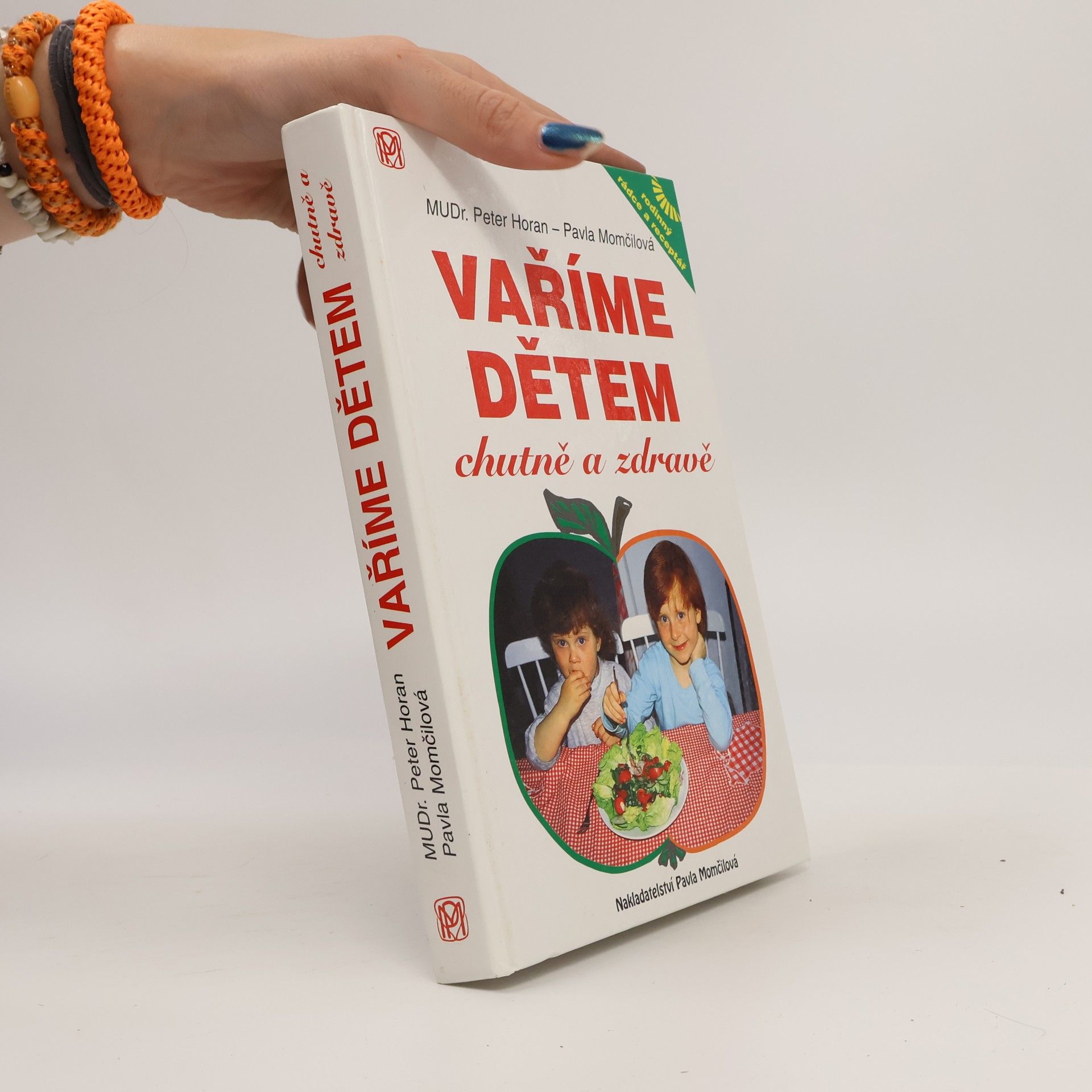 Pavla Momčilová Vaříme dětem chutně a zdravě
