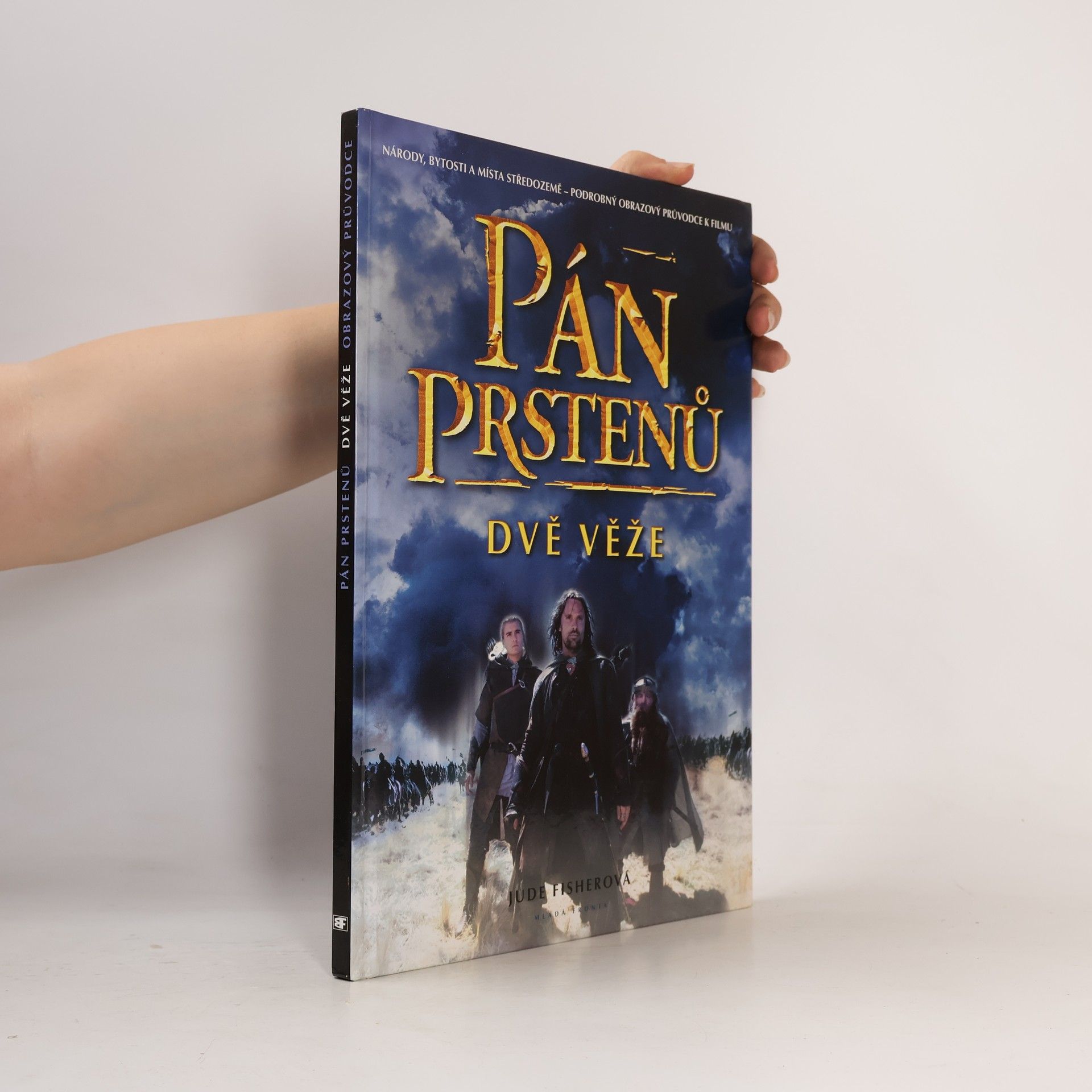 Jude Fisher Pán prstenů. Dvě věže: Podrobný obrázkový průvodce k filmu