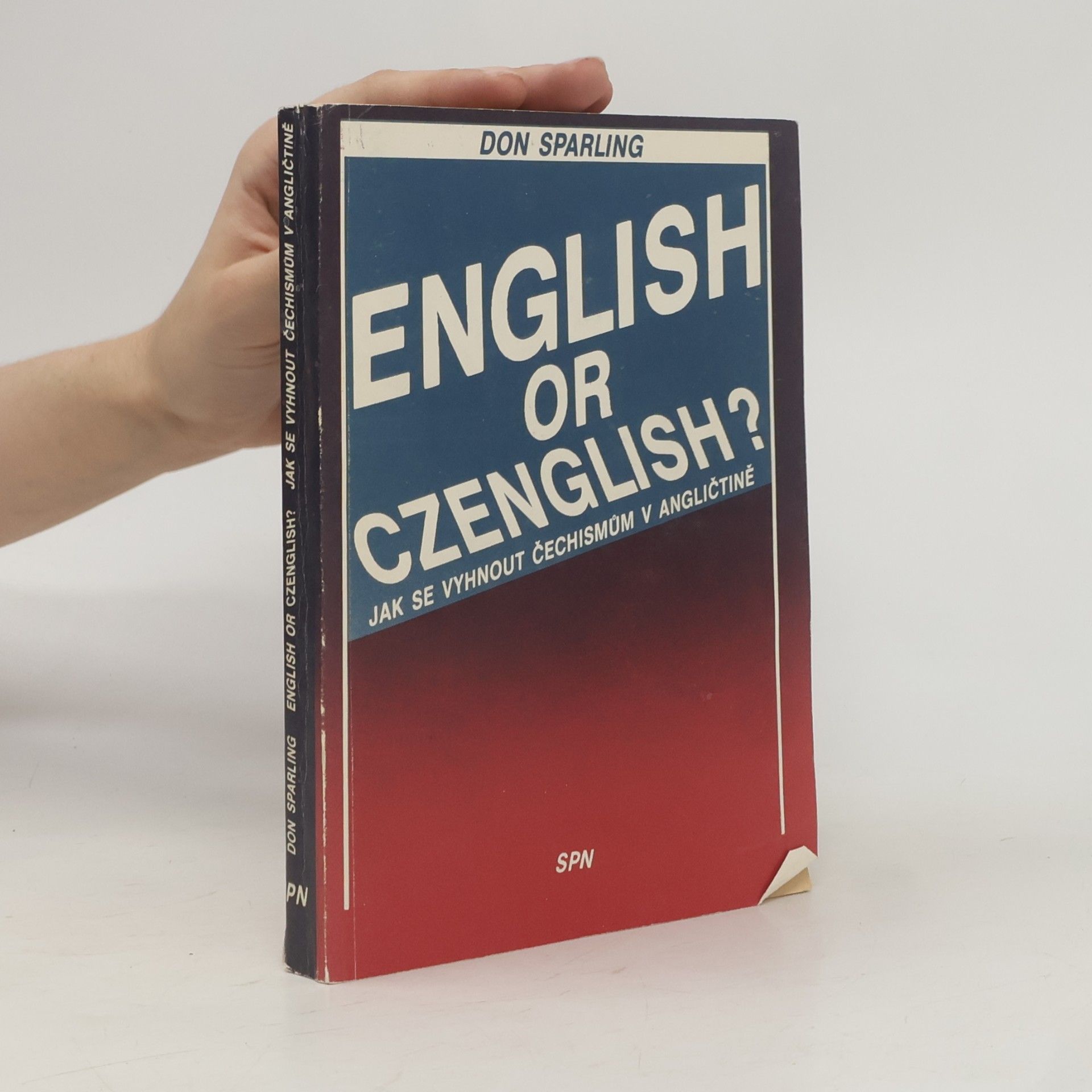 Thomas Donaldson Sparling English or Czenglish? Jak se vyhnout čechismům v angličtině