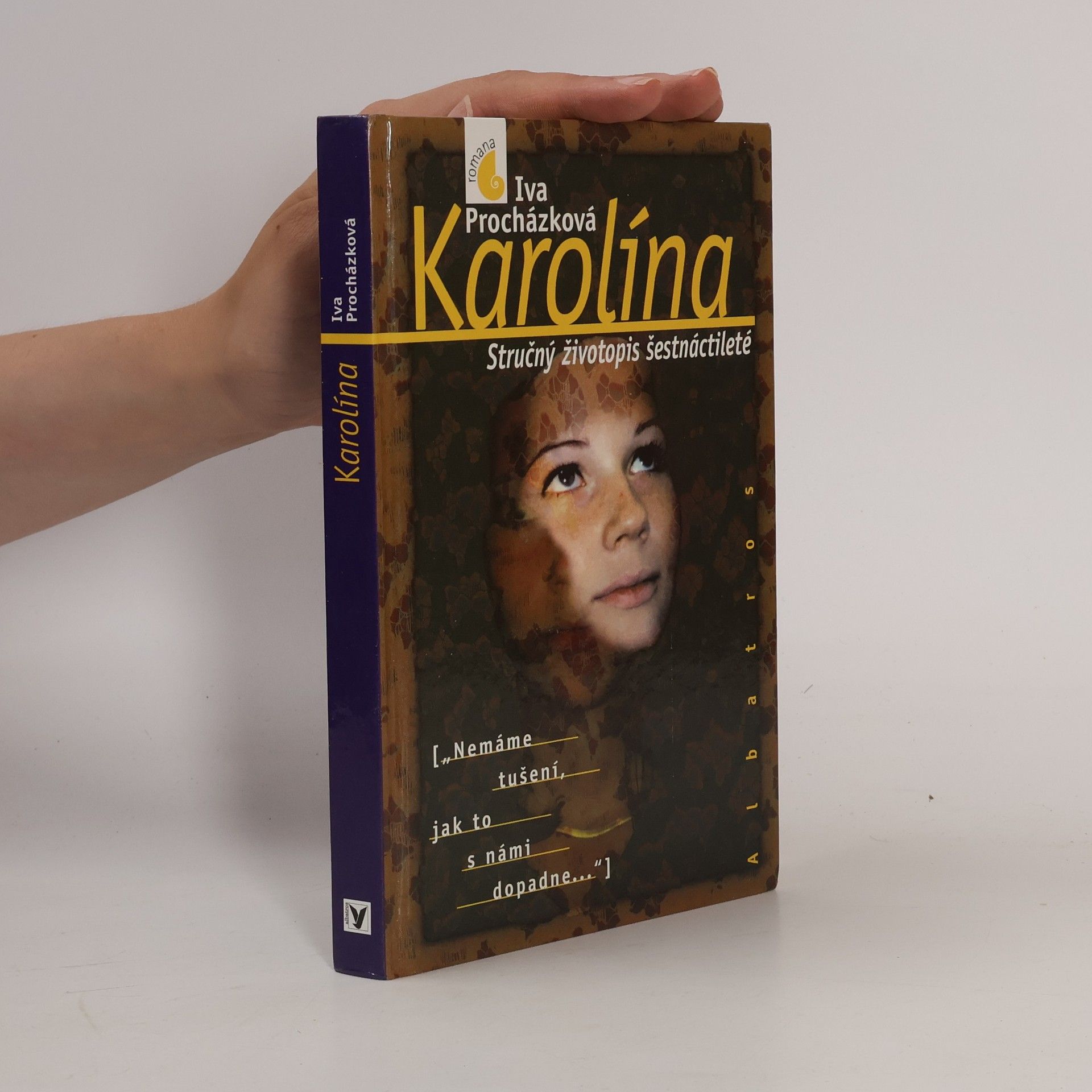 Karolína. Stručný životopis šestnáctileté