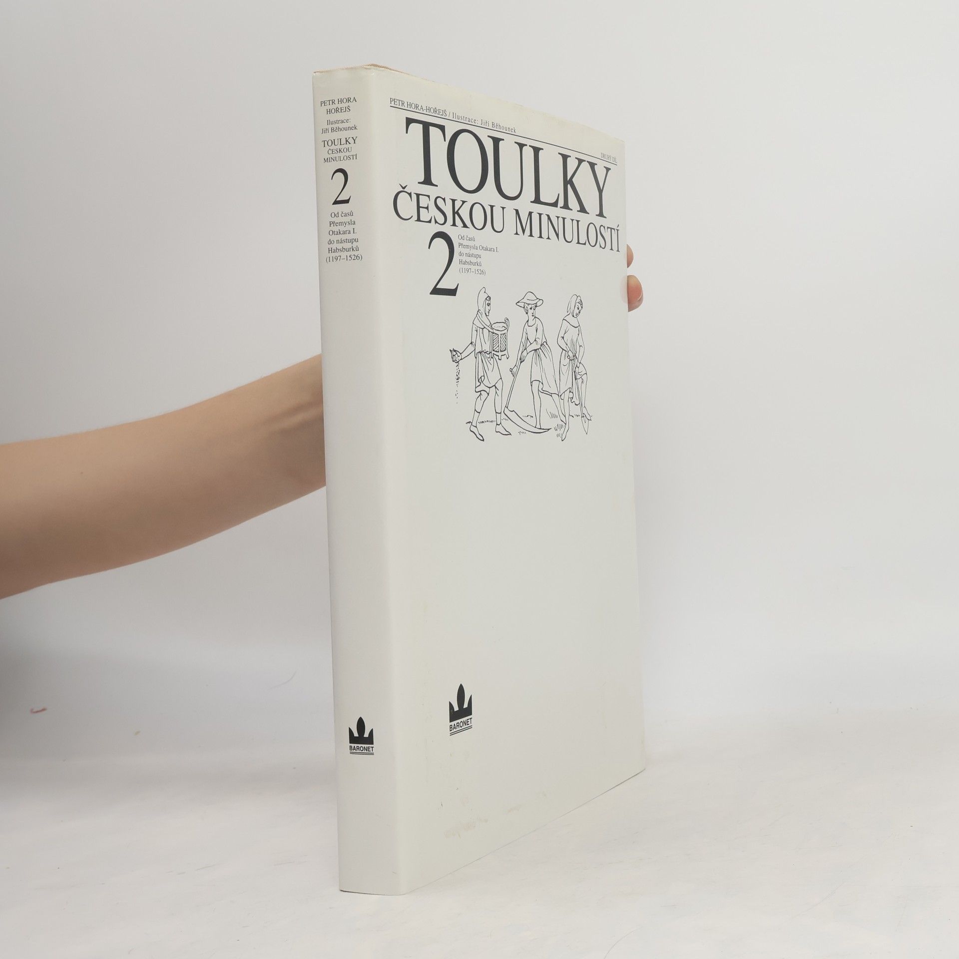 Petr Hořejš Toulky českou minulostí 2