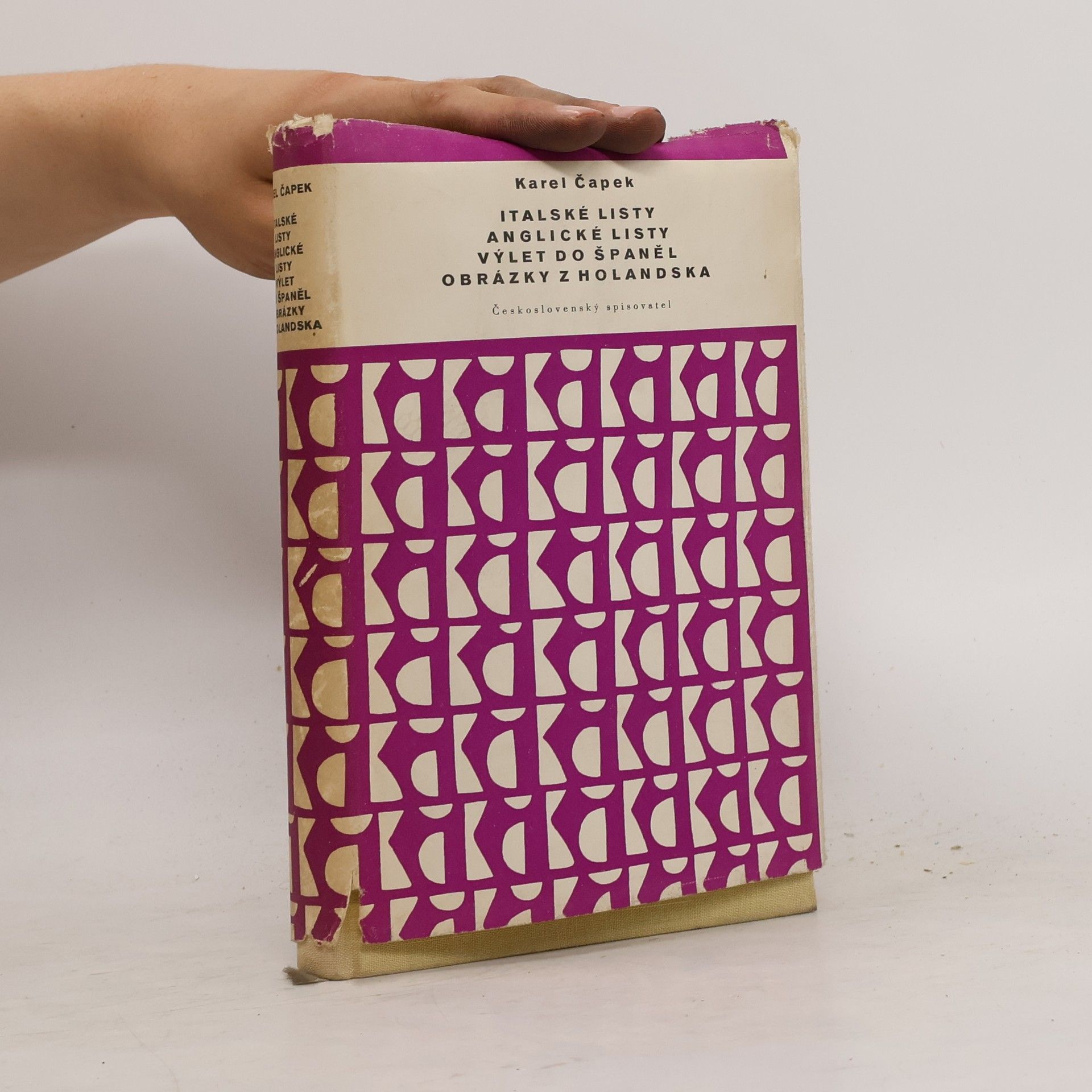 Karel Čapek Italské listy. Anglické listy. Výlet do Španěl. Obrázky z Holandska