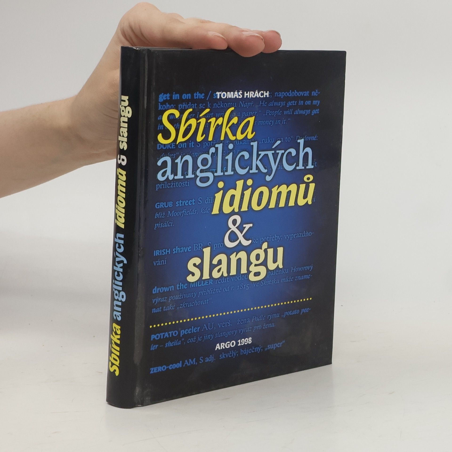 Tomáš Hrách Sbírka anglických idiomů & slangu