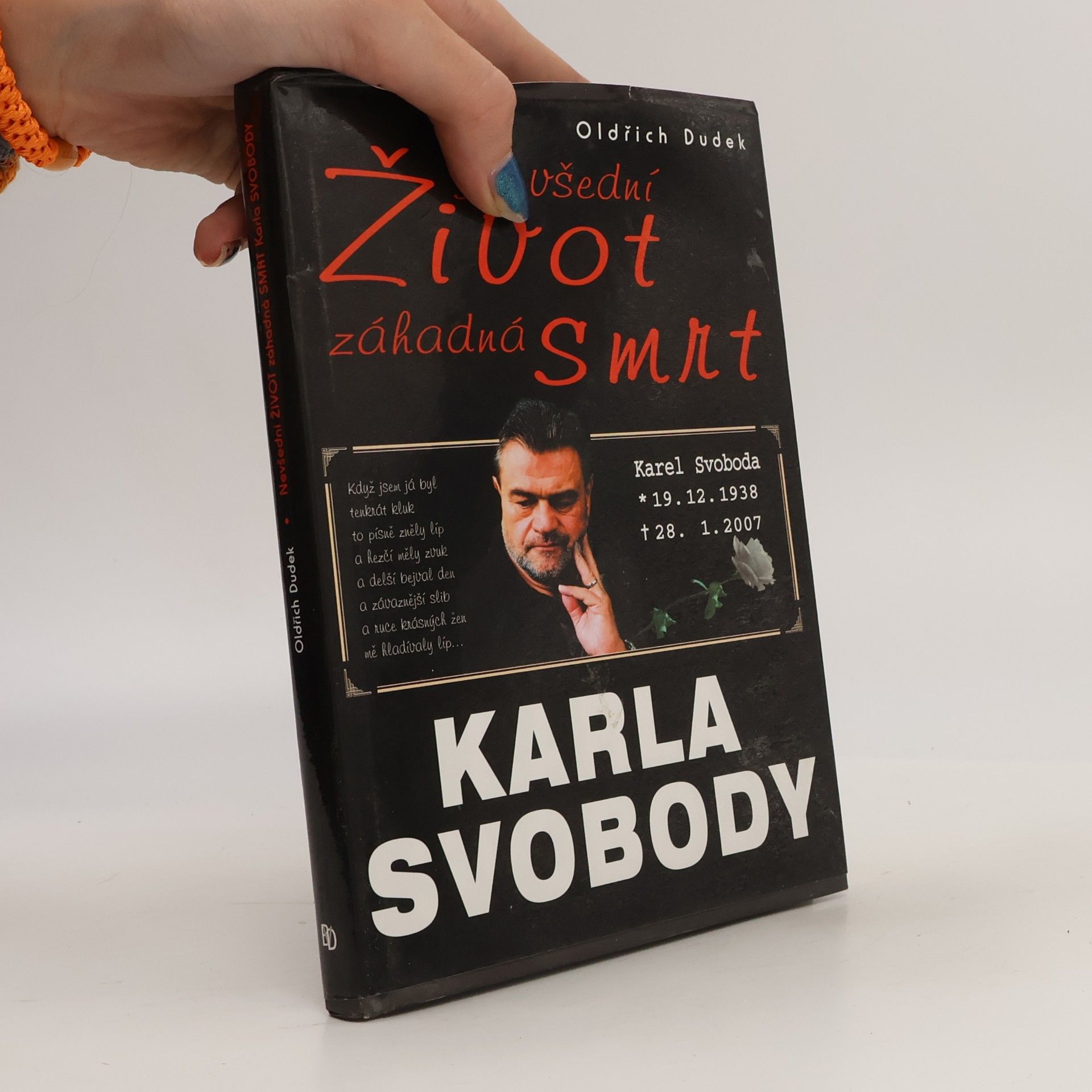 Oldřich Dudek Nevšední život, záhadná smrt Karla Svobody