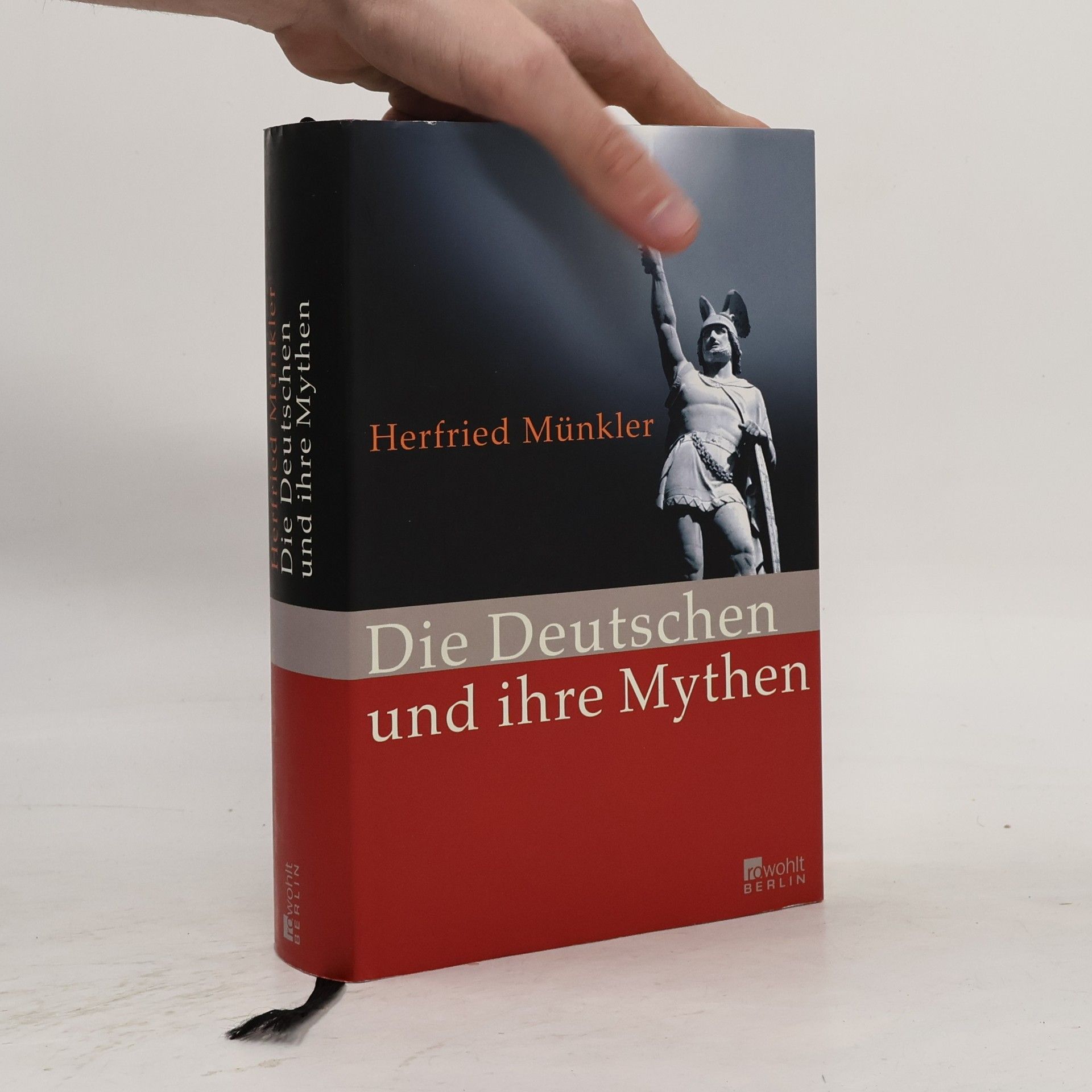 Herfried Münkler Die Deutschen und ihre Mythen