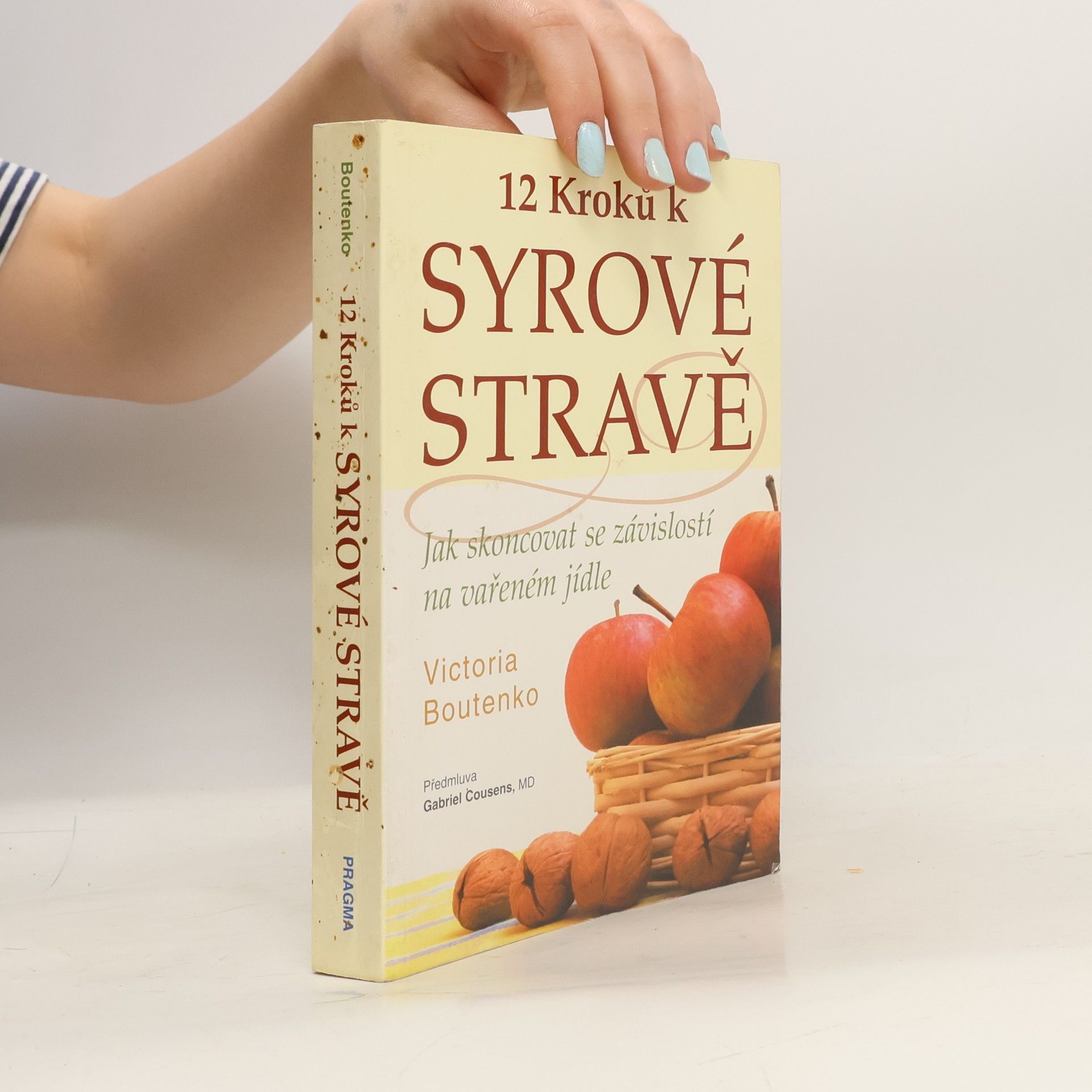 Victoria Boutenko 12 kroků k syrové stravě : jak skoncovat se závislostí na vařeném jídle
