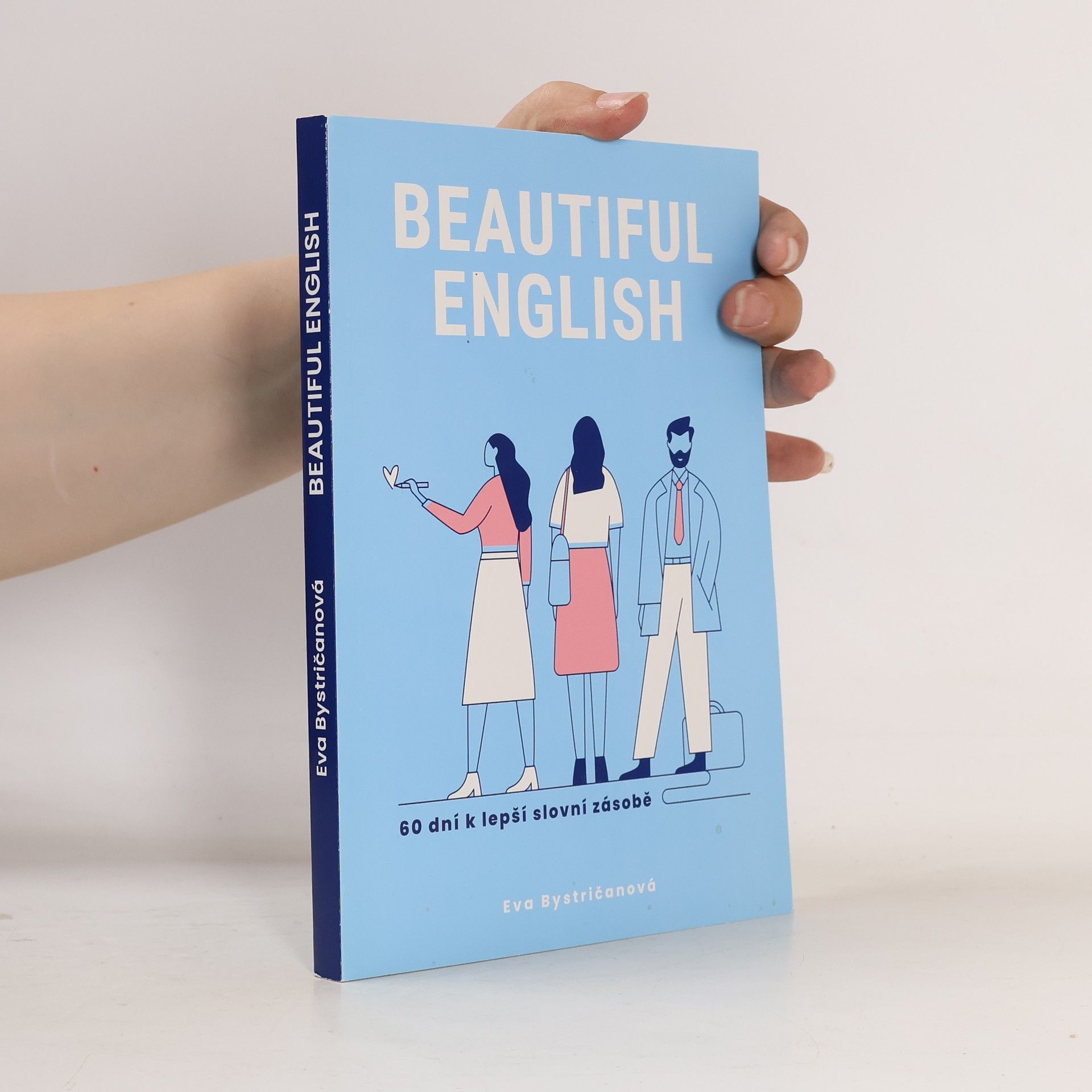 Eva Bystričanová Beautiful English : 60 dní k lepší slovní zásobě