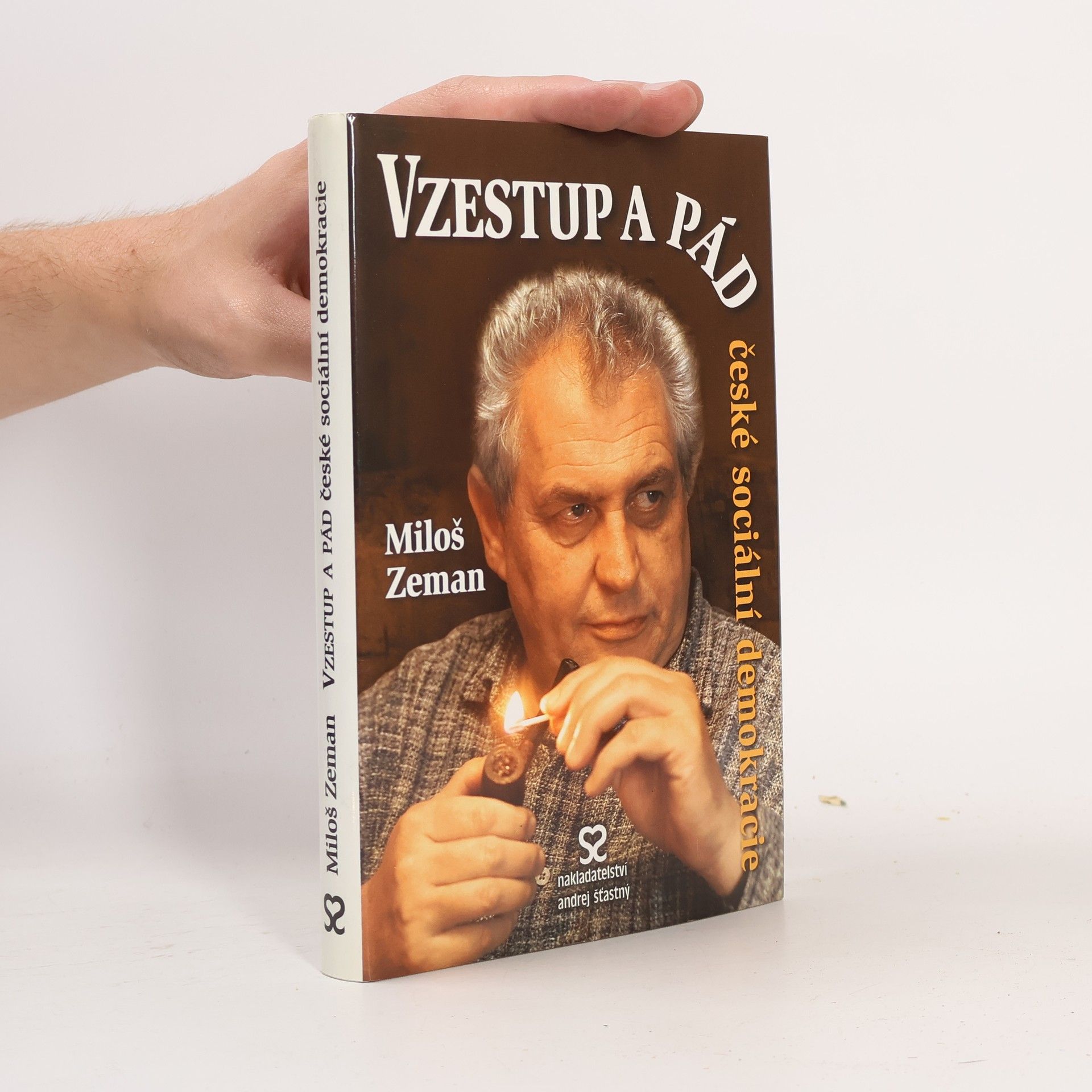 Miloš Zeman Vzestup a pád české sociální demokracie