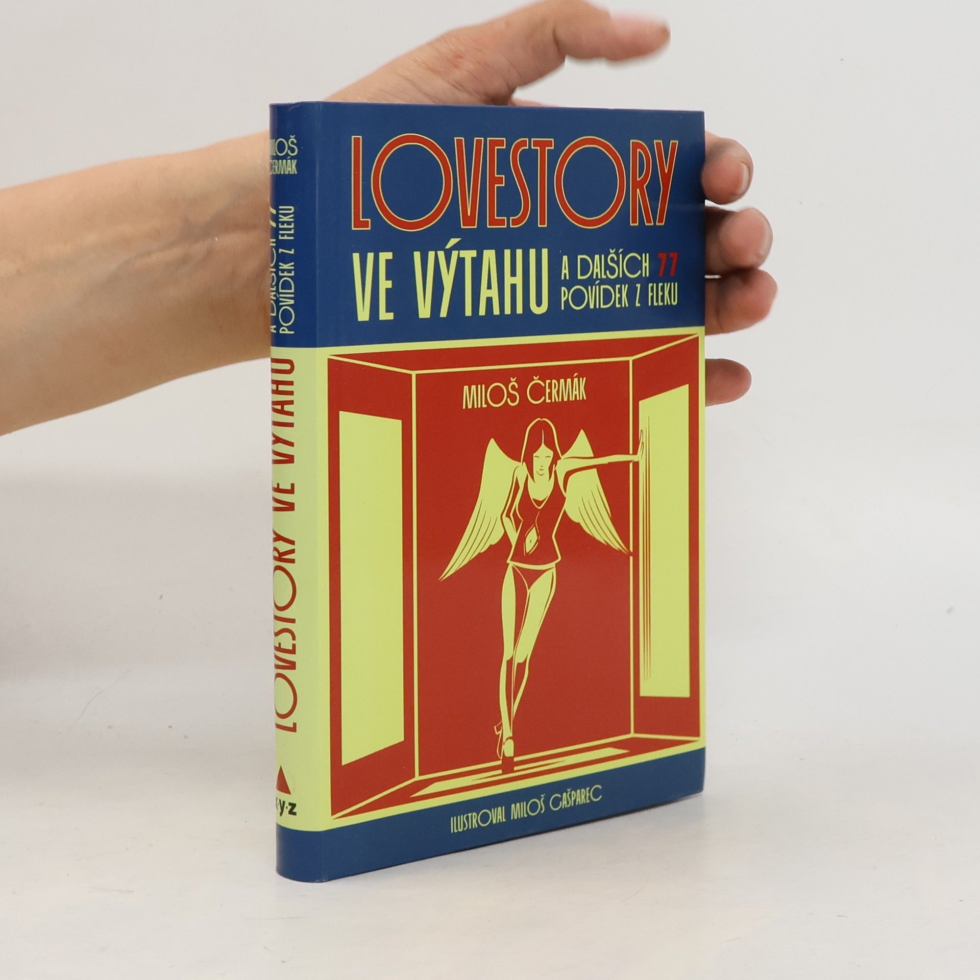 Miloš Čermák Lovestory ve výtahu: a dalších 77 povídek z fleku