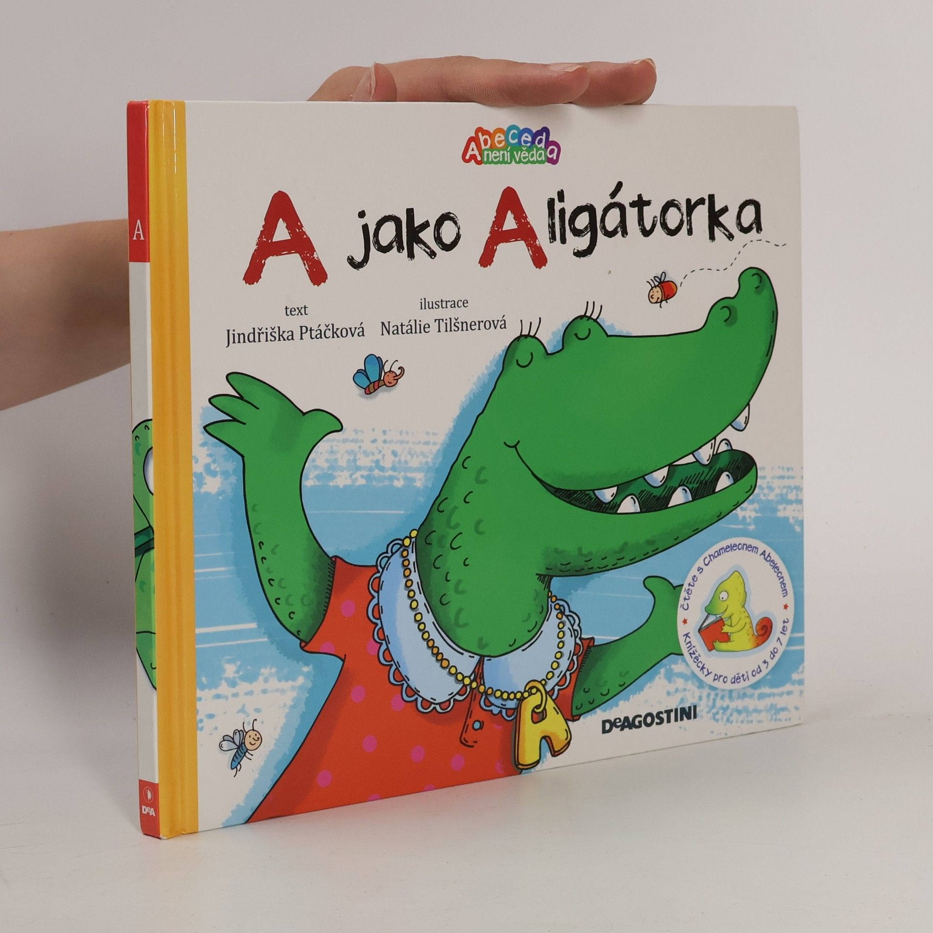 Abeceda není věda. A jako Aligátorka