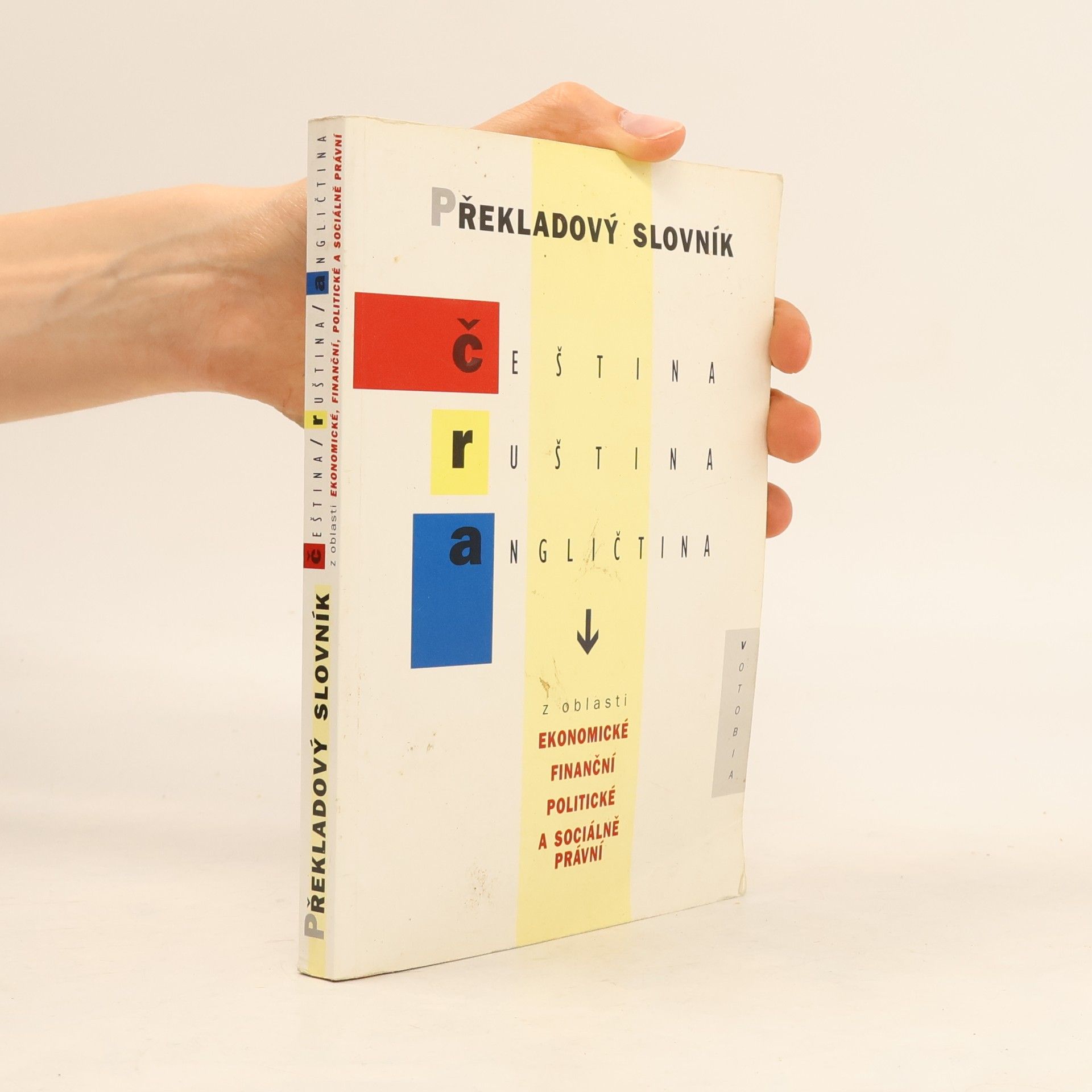 Helena Flídrová Překladový slovník čeština, ruština, angličtina z oblasti ekonomické, finanční, politické a sociálně právní