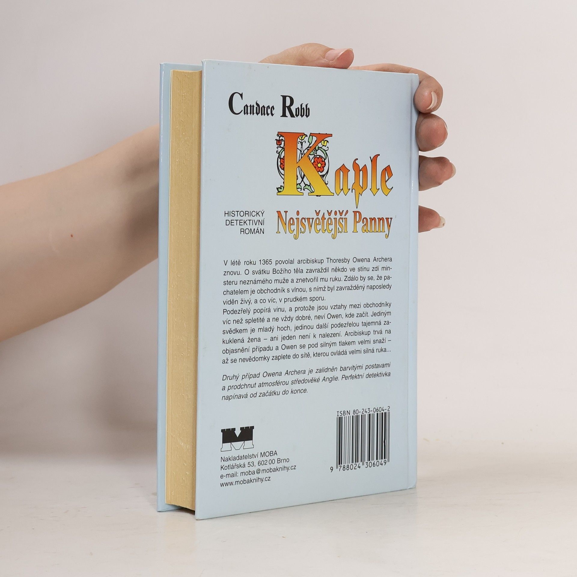 Candace Robb Kaple Nejsvětější Panny.
