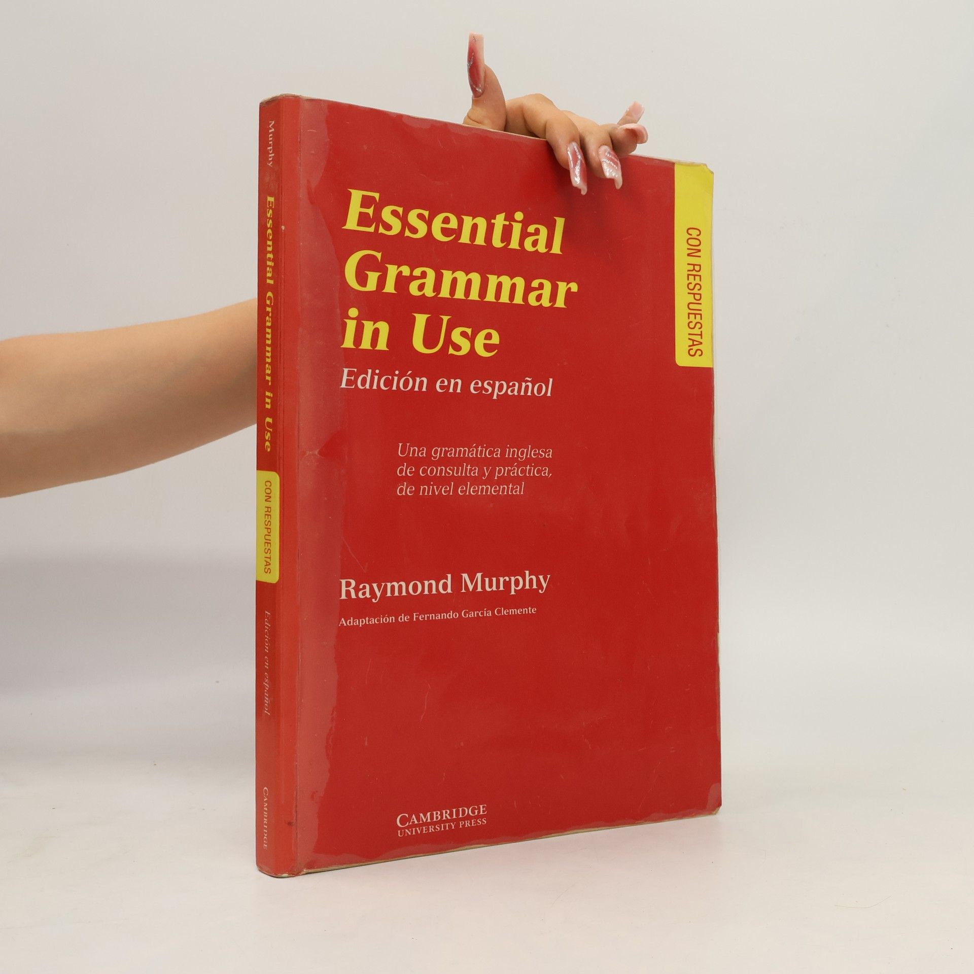 Raymond Murphy Essential Grammar in Use Spanish Edition with Answers