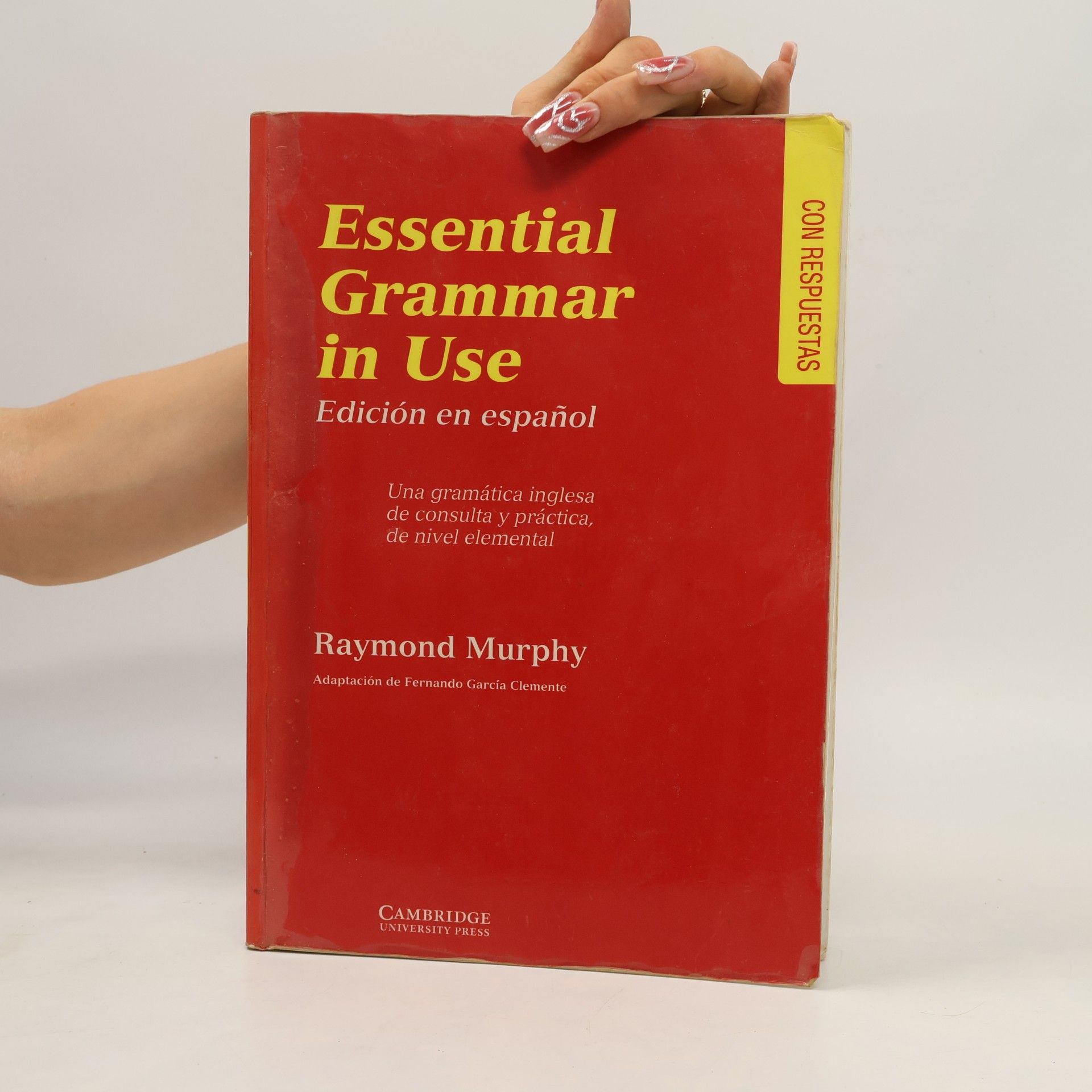 Raymond Murphy Essential Grammar in Use Spanish Edition with Answers