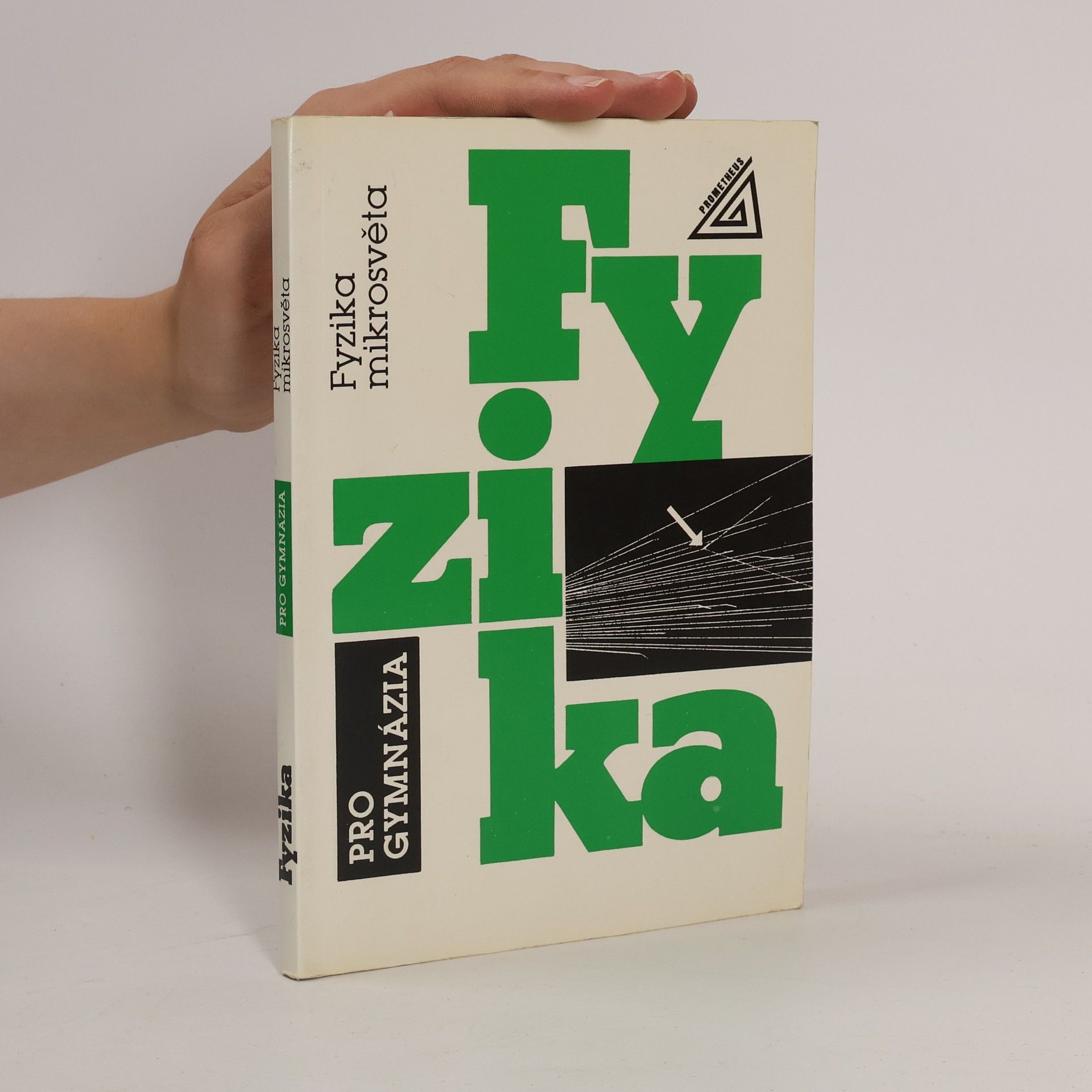 Fyzika pro gymnázia. Fyzika mikrosvěta.