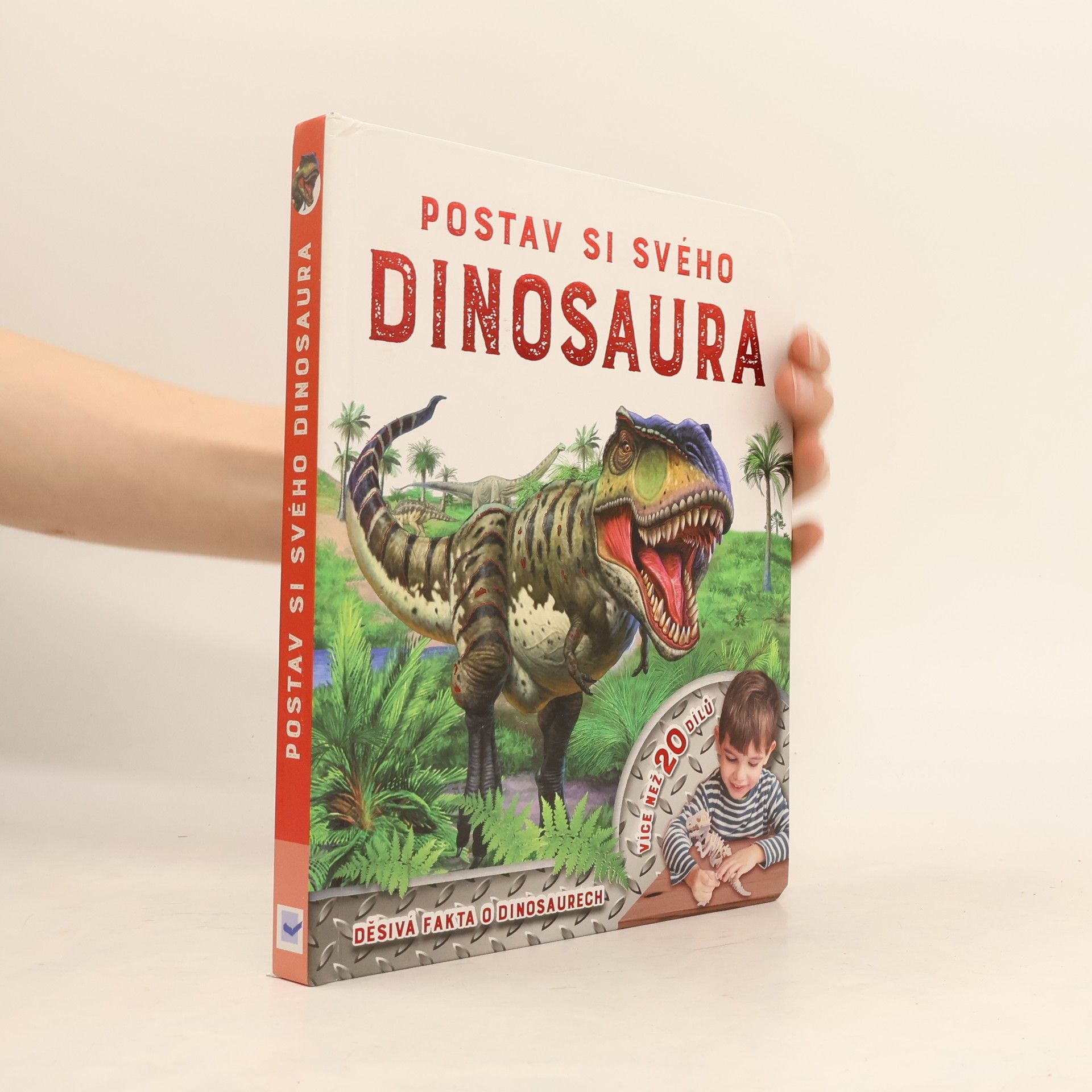 Postav si svého dinosaura : děsivá fakta o dinosaurech